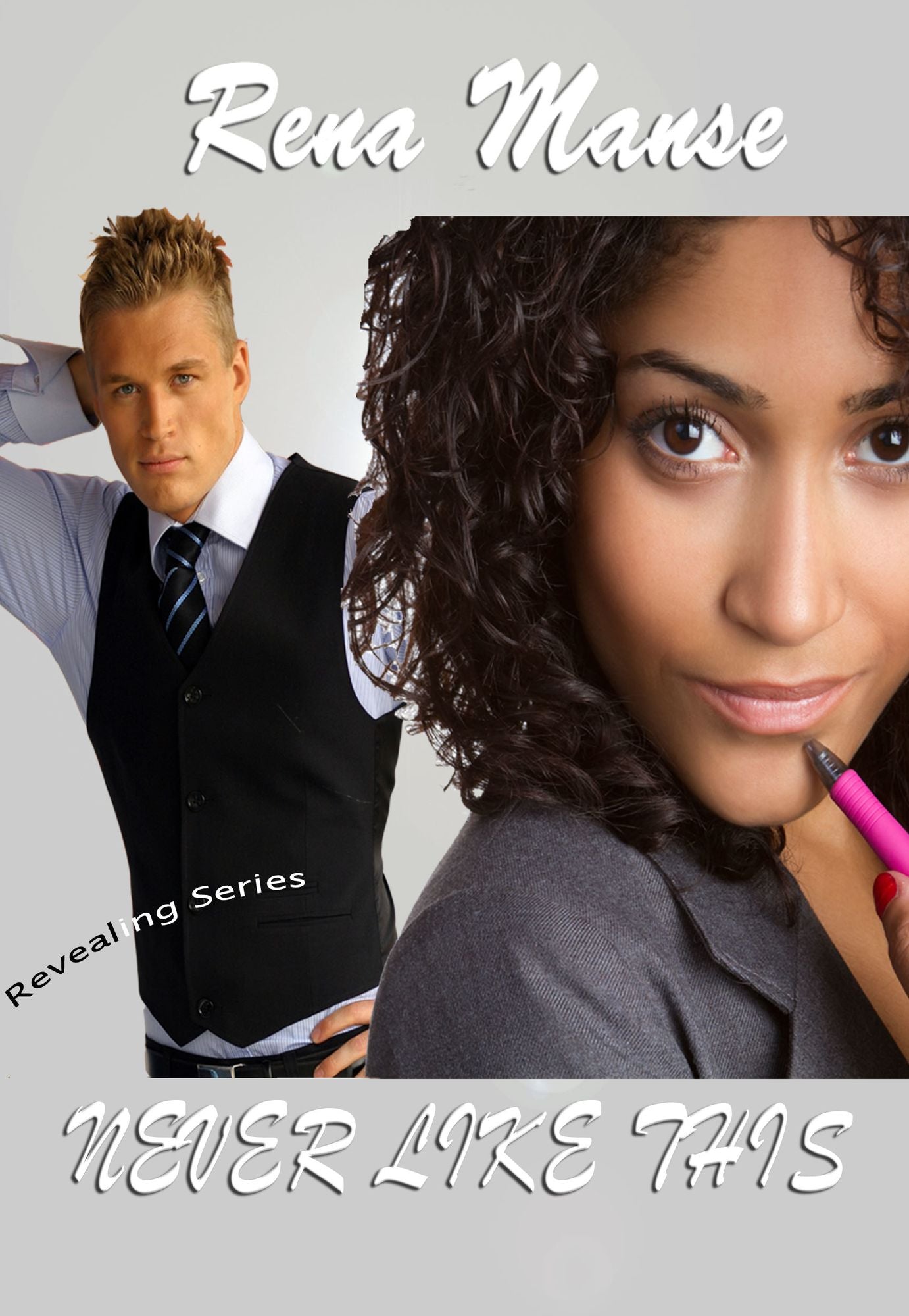 Never Like This (BWWM Interracial Christian Romance)