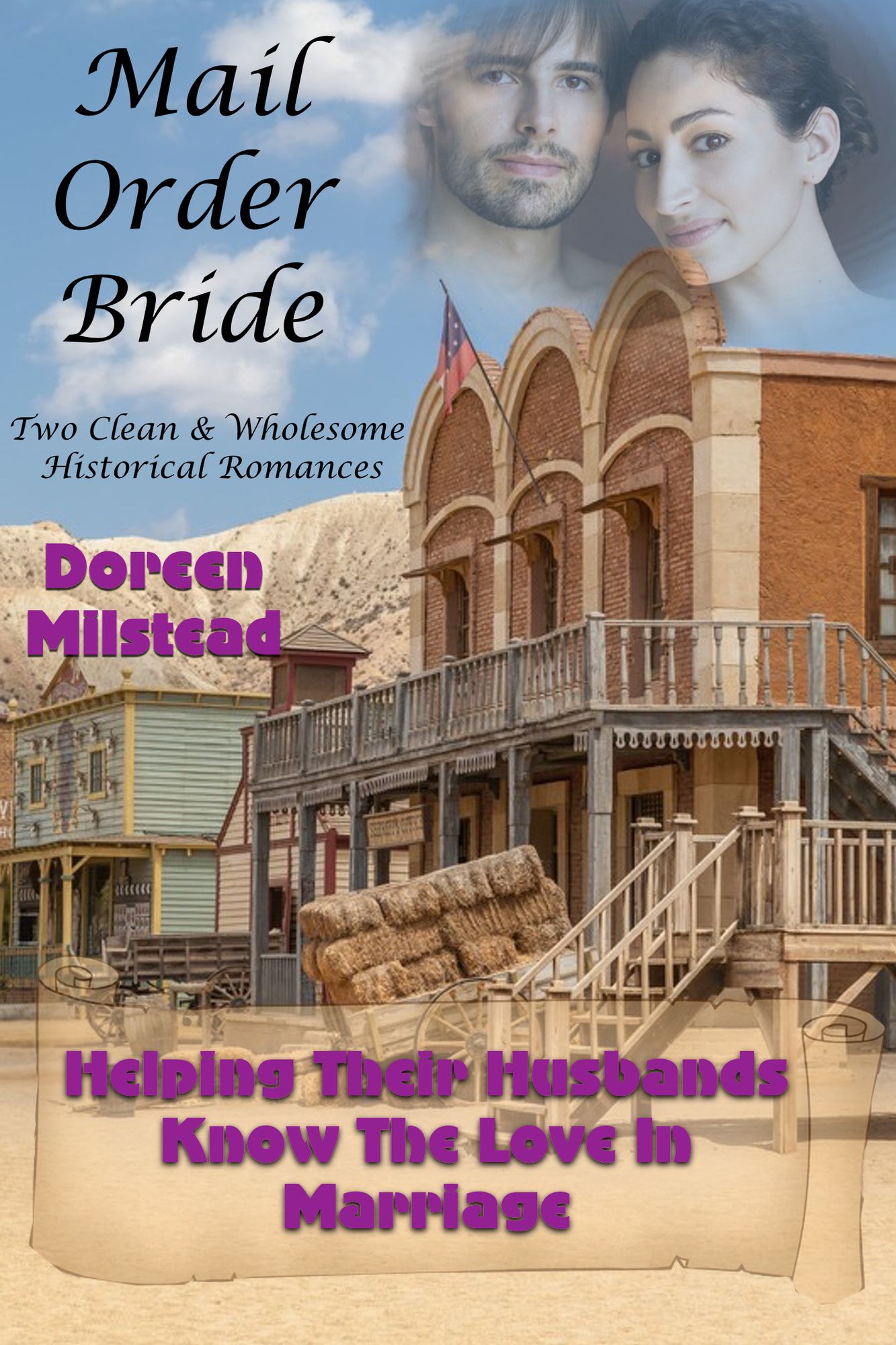 Helping Their Husbands Know The Love In Marriage (Two Clean & Wholesome Historical Romances)