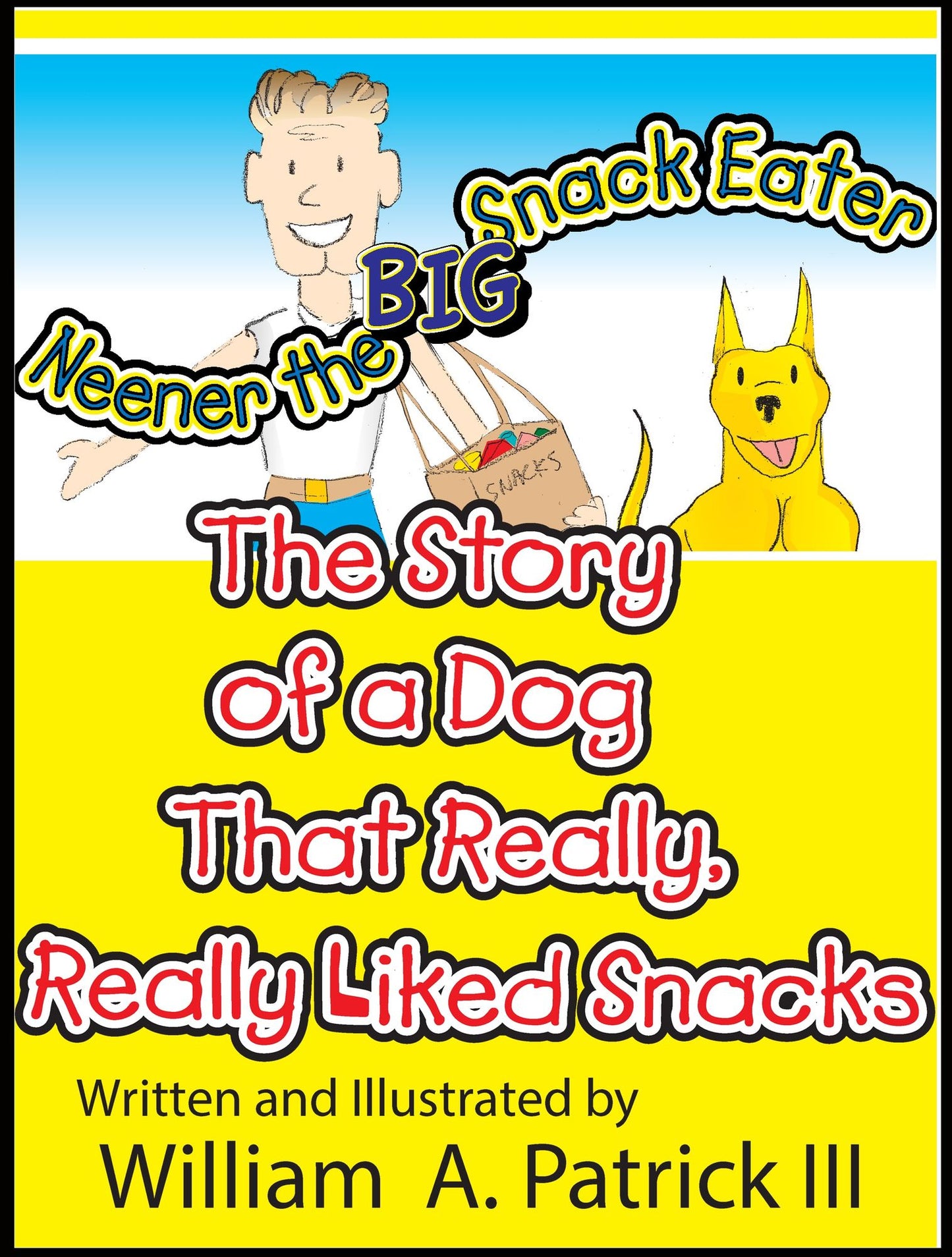Neener the Big Snack Eater