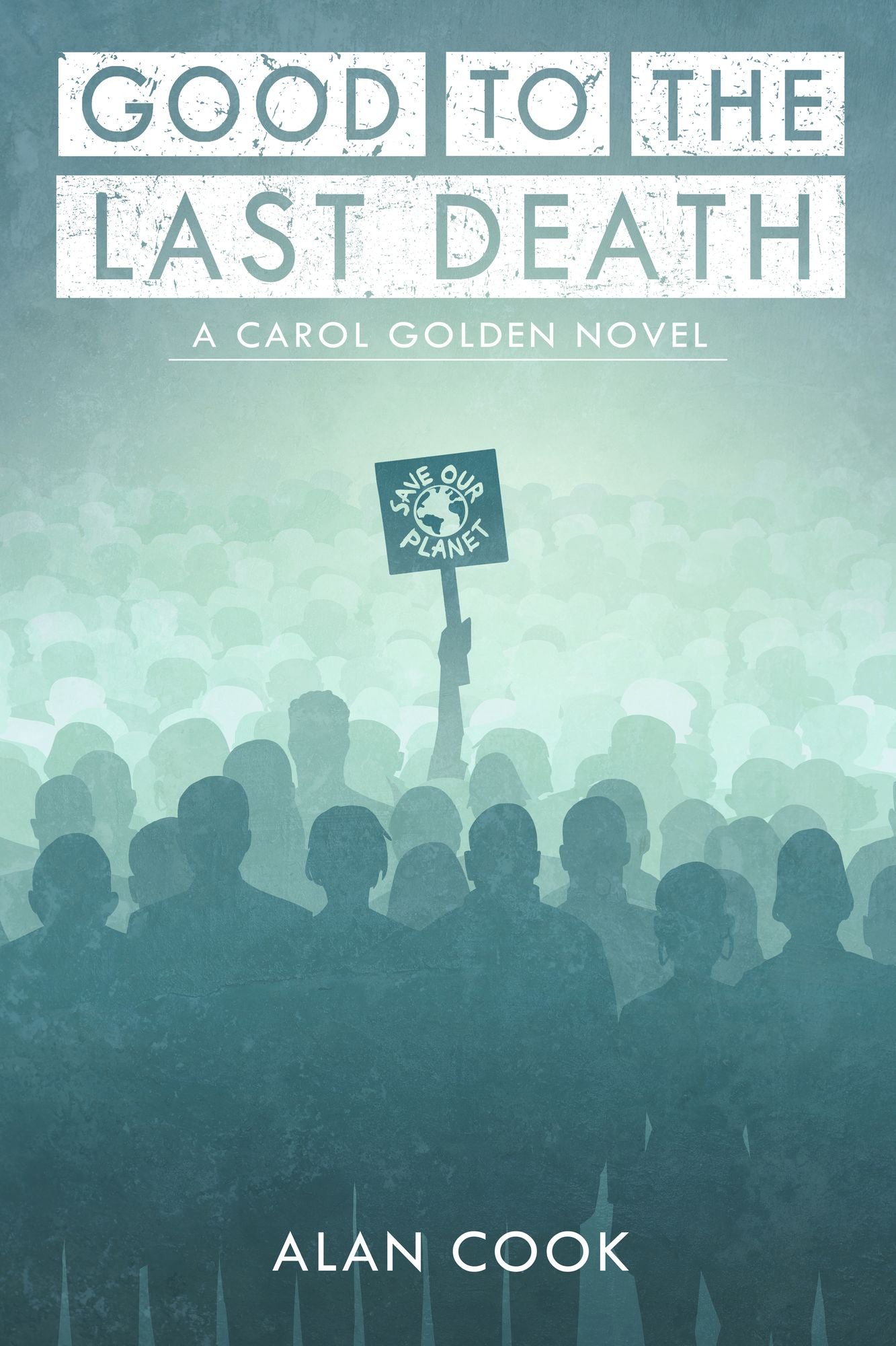 Good to the Last Death