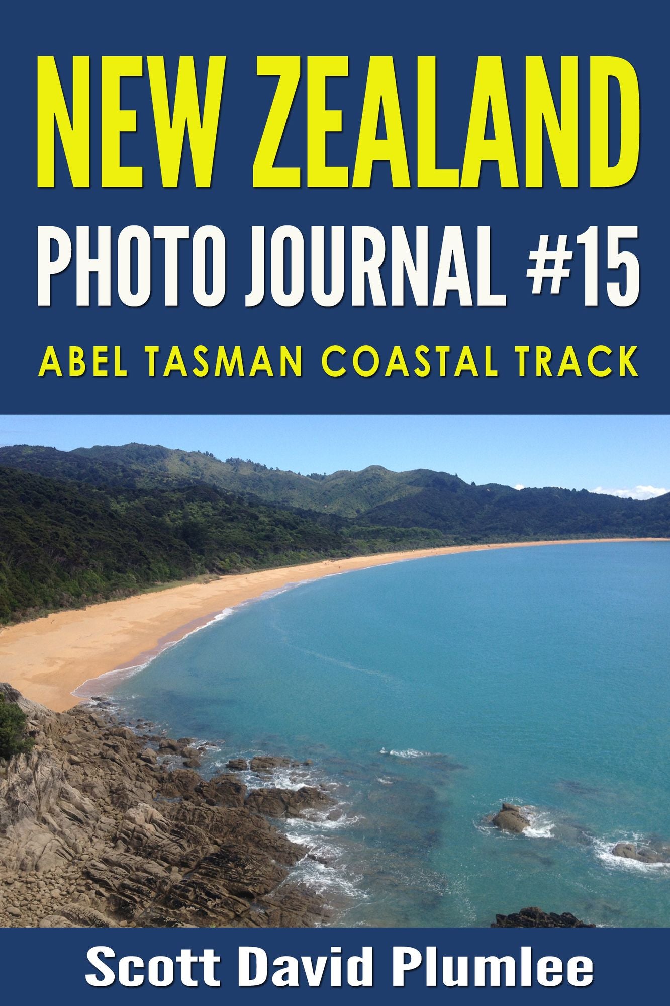 New Zealand Photo Journal #15: Abel Tasman Coastal Track
