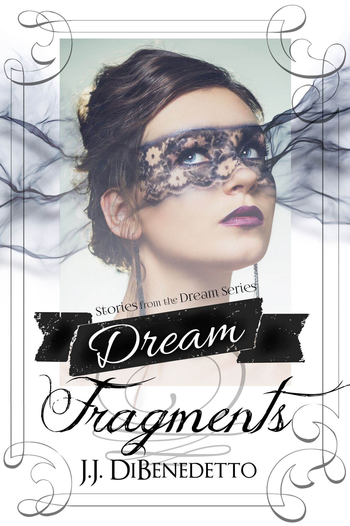 Dream Fragments: Stories from the Dream Series