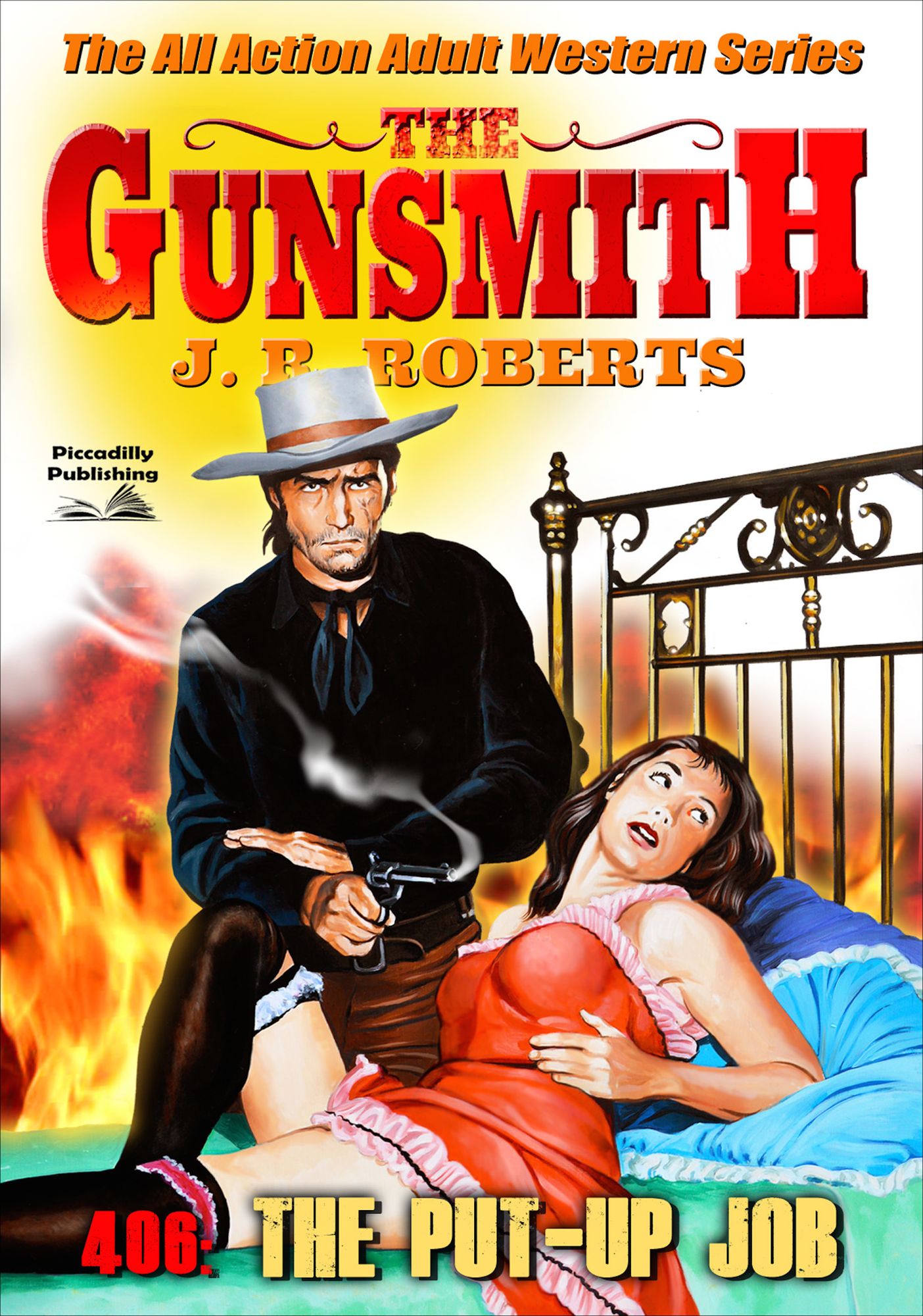 The Gunsmith 406: The Put Up Job (A Gunsmith Western Book 406)