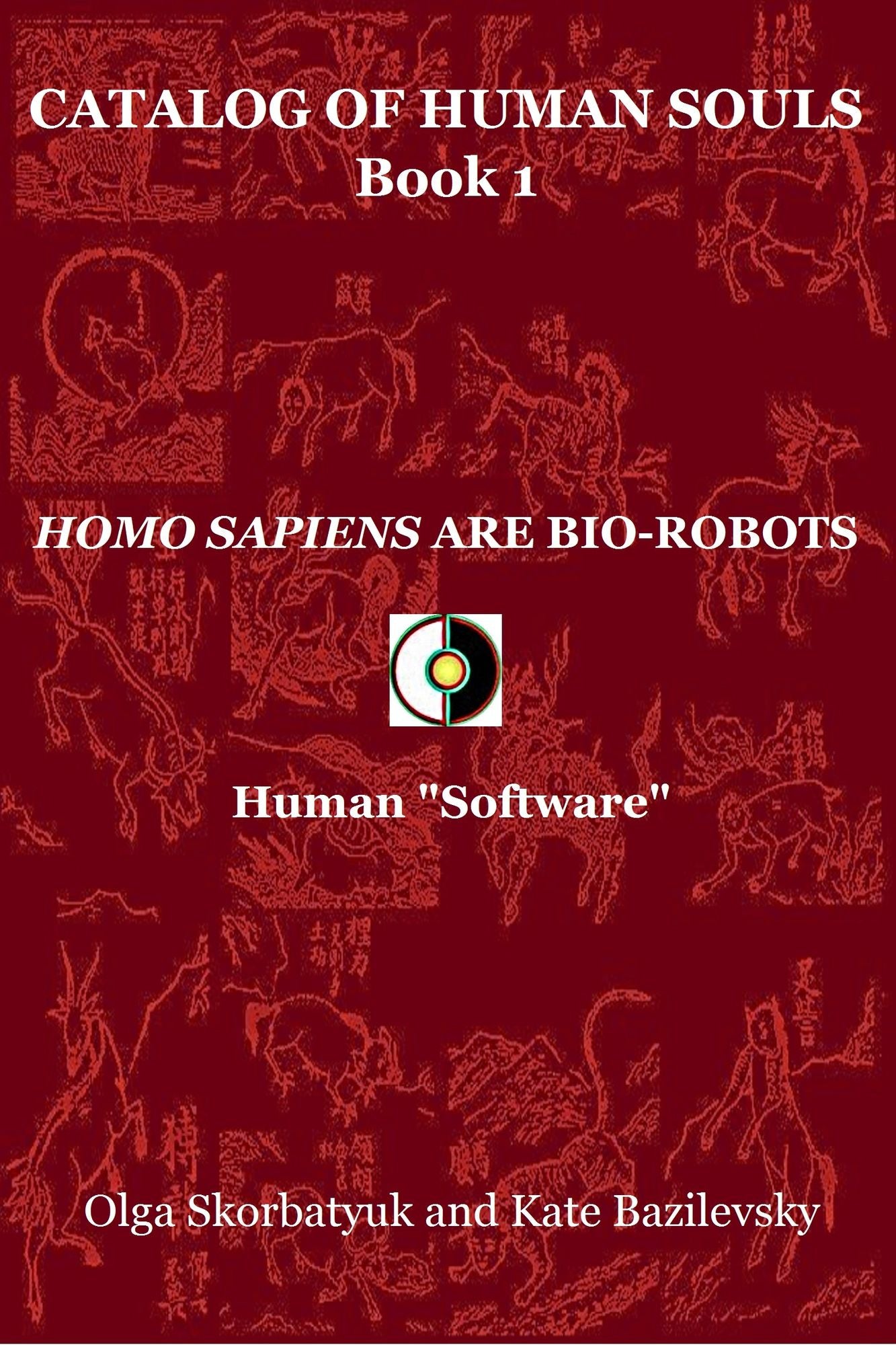 Homo Sapiens Are Bio-Robots. Human "Software"