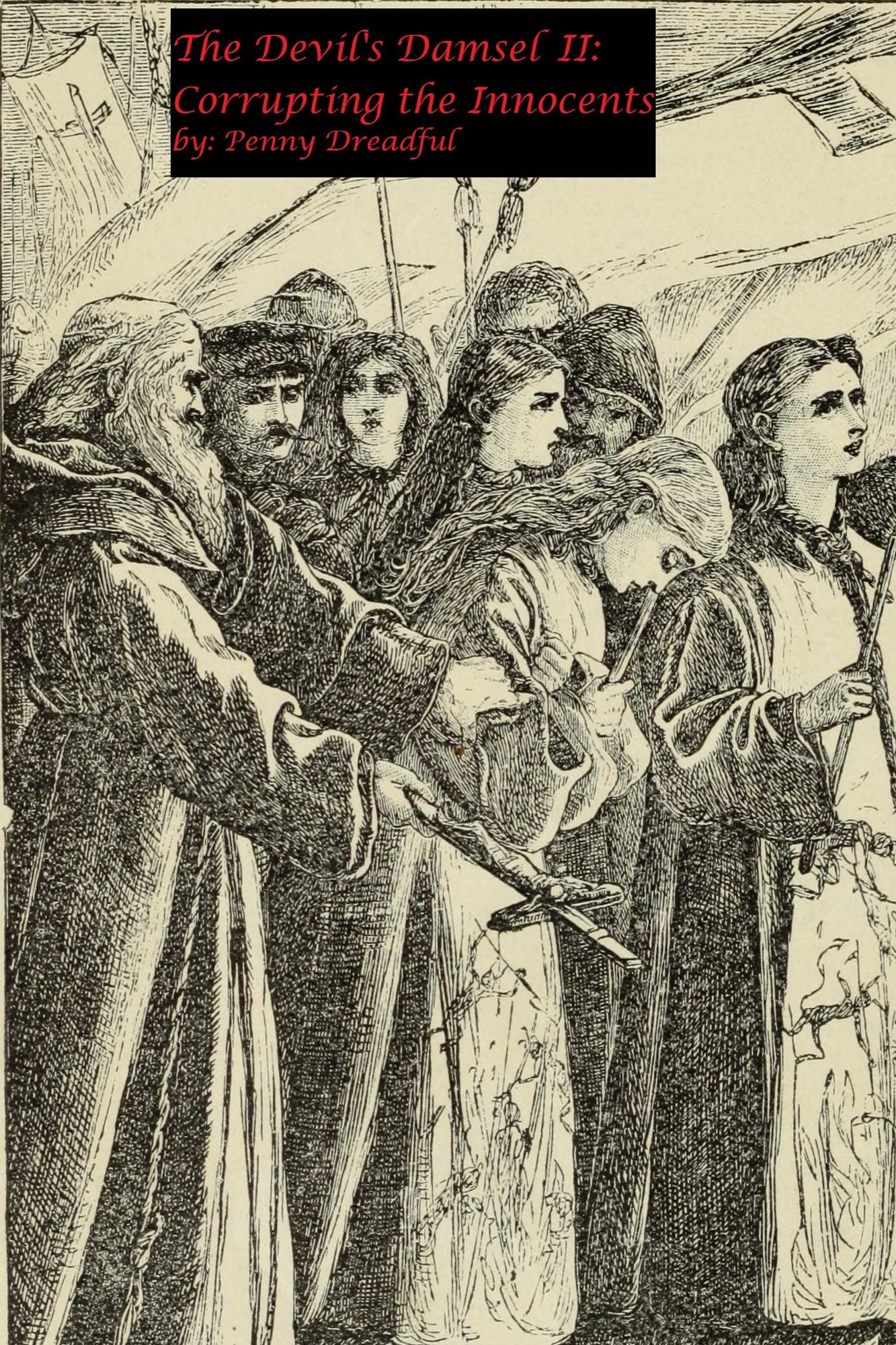 The Devil's Damsel II: Corrupting the Innocents