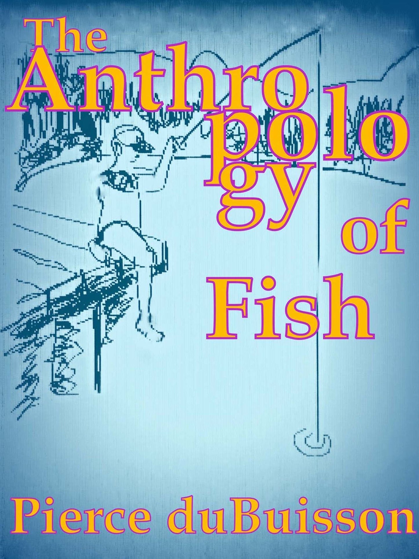 The Anthropology of Fish