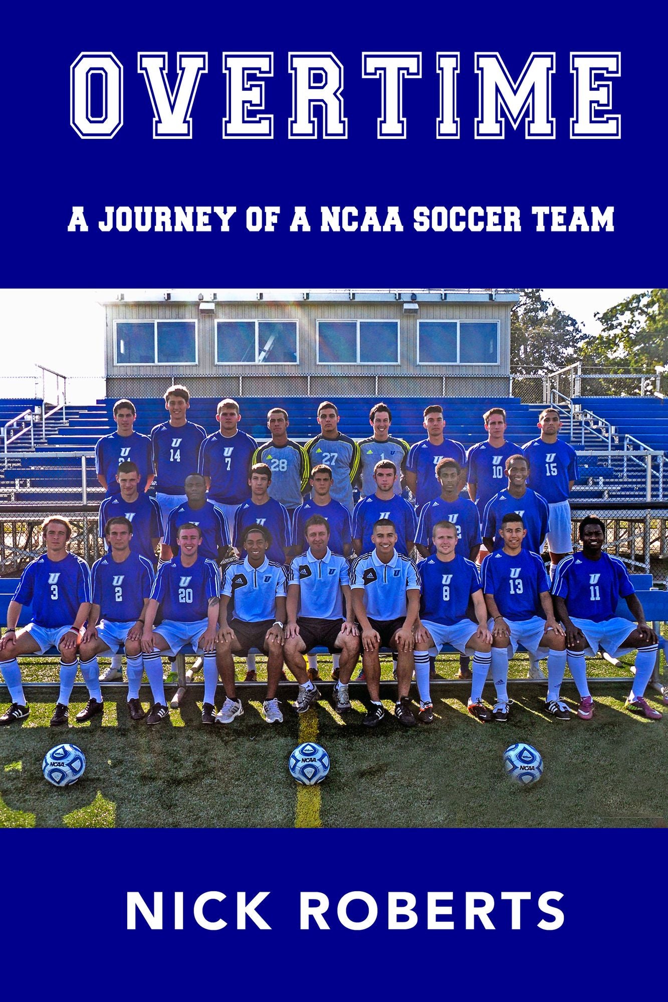 Overtime: A journey of a NCAA Soccer Team