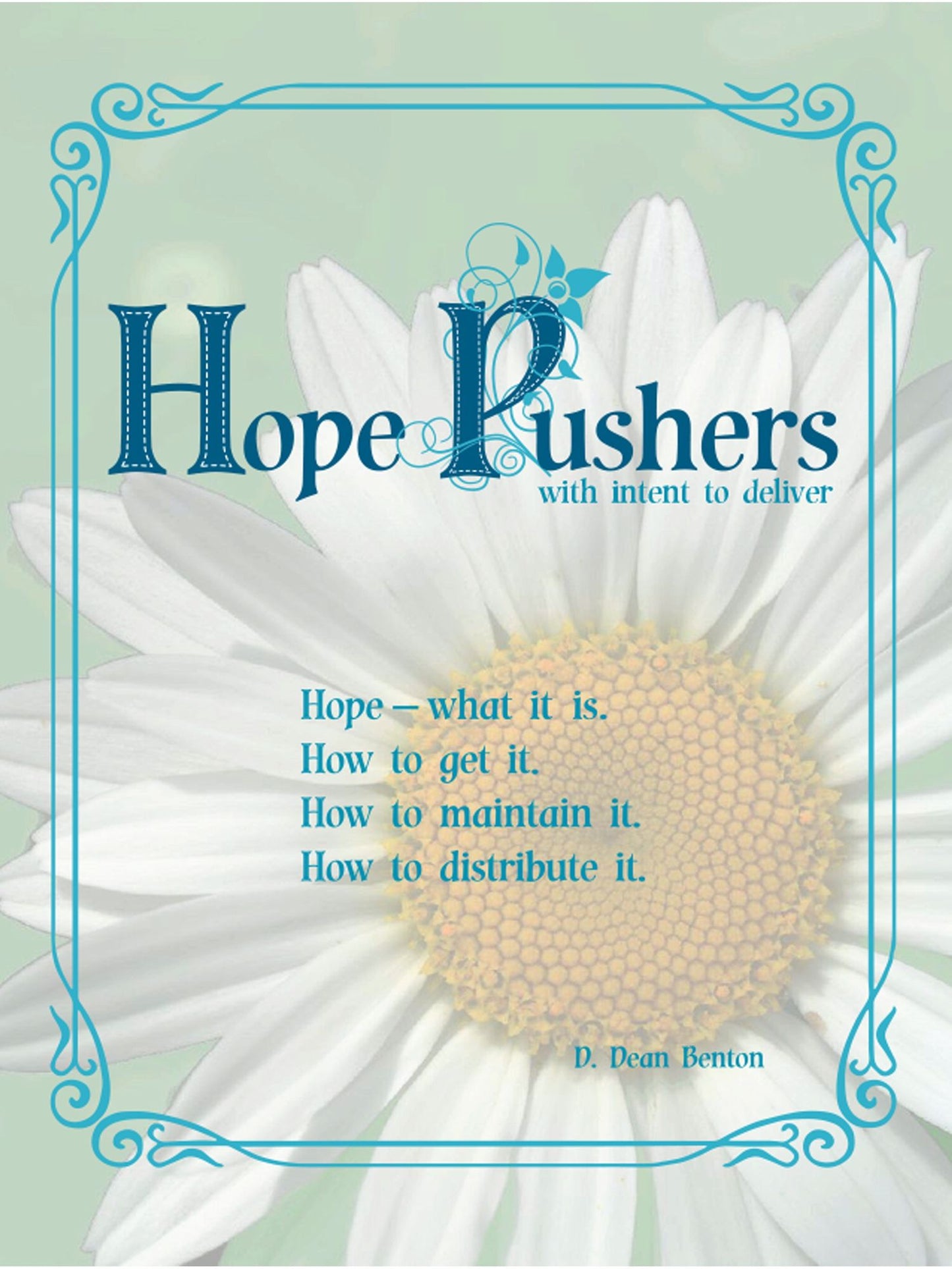 HopePushers: with intent to deliver