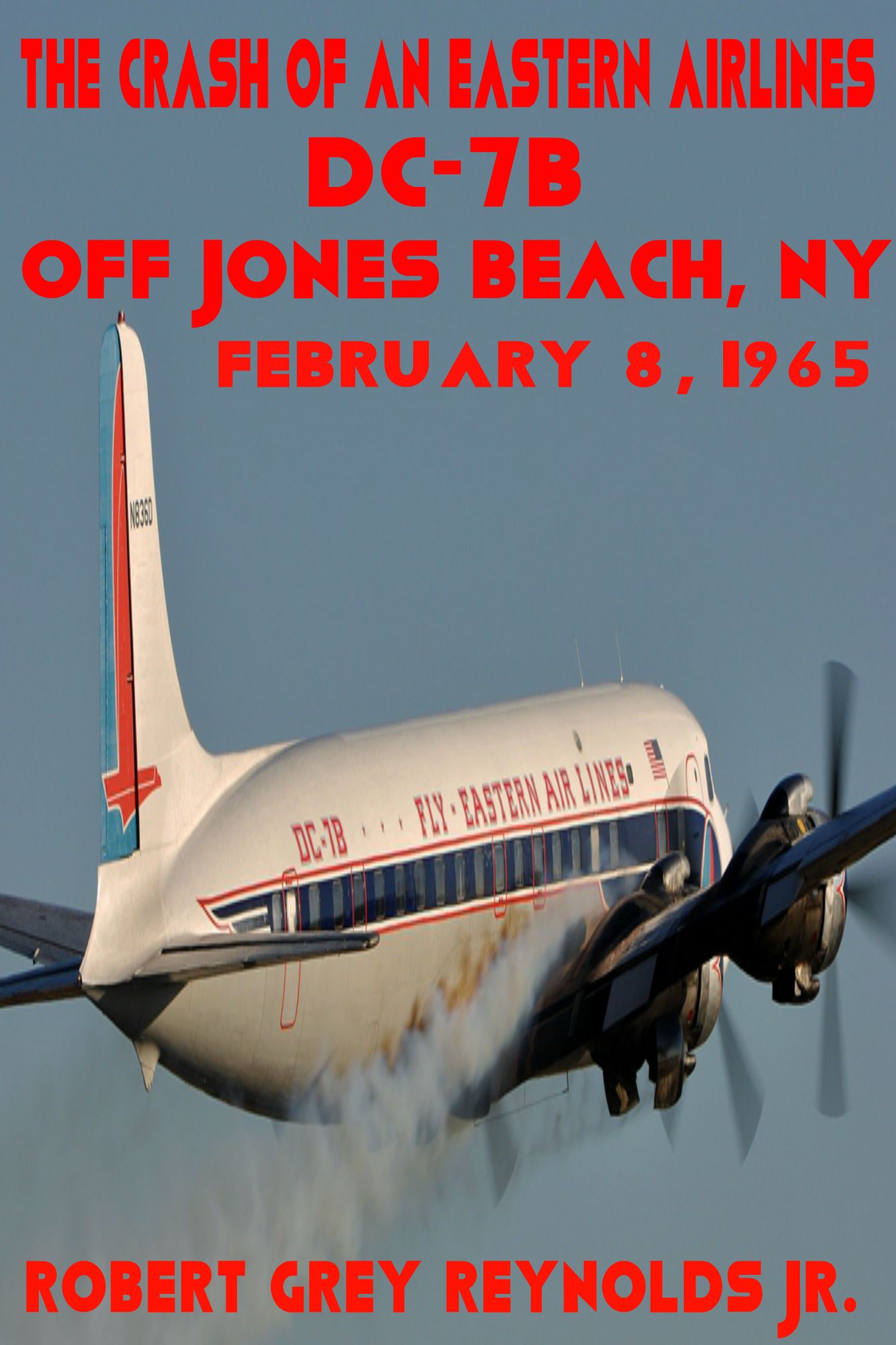 The Crash of Eastern Air Lines Flight 663 February 8, 1965