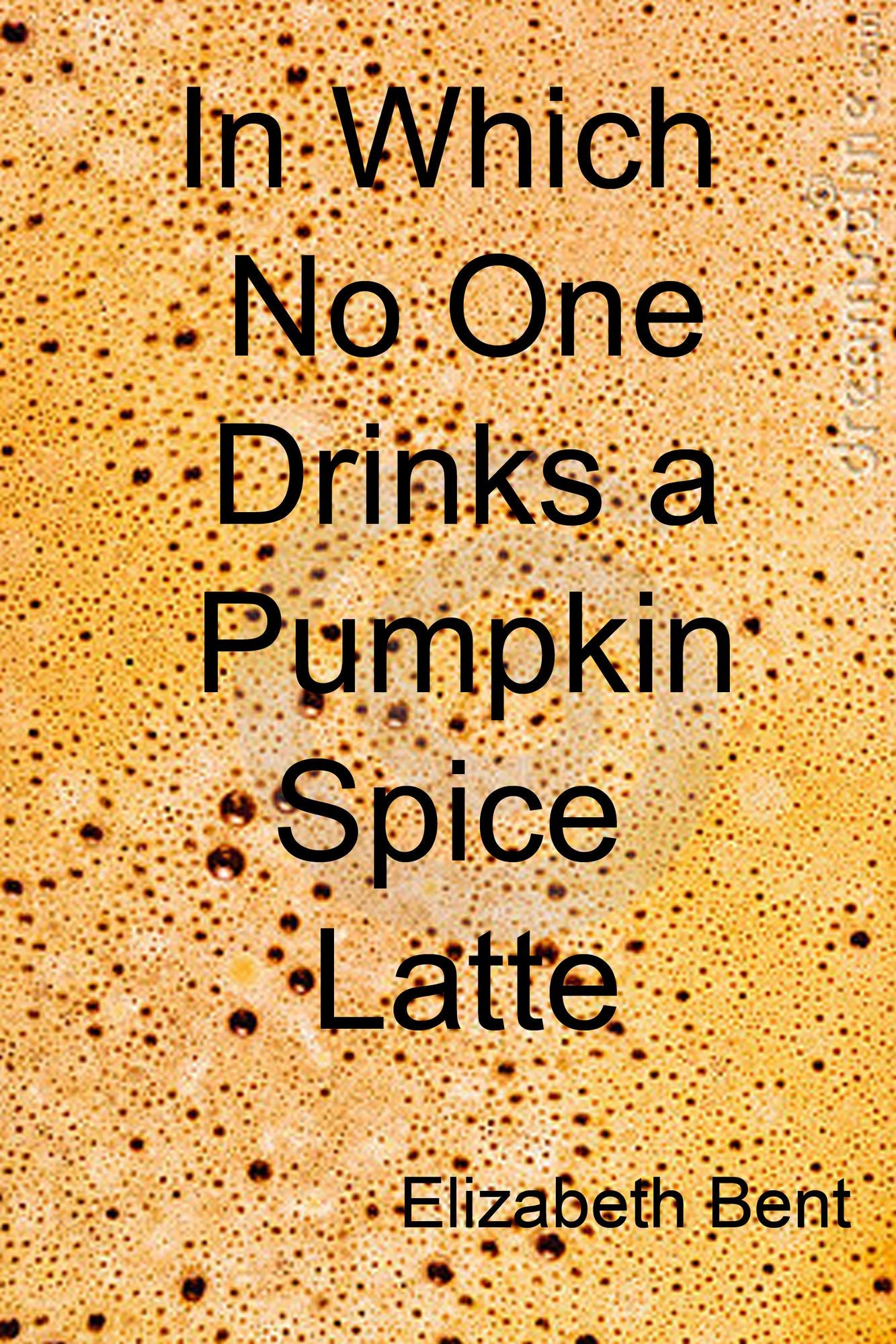 In Which No One Drinks a Pumpkin Spice Latte