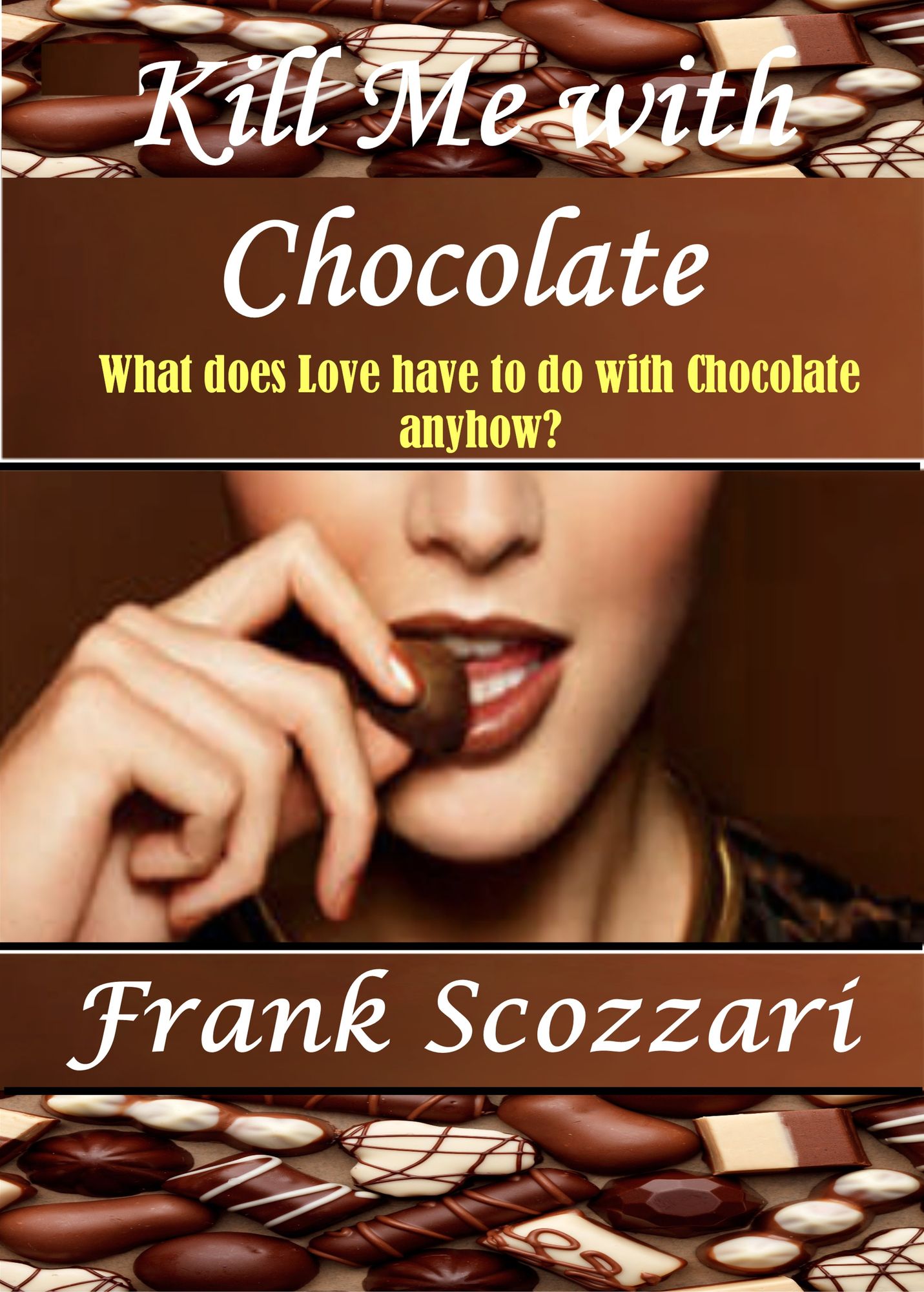 Kill Me with Chocolate