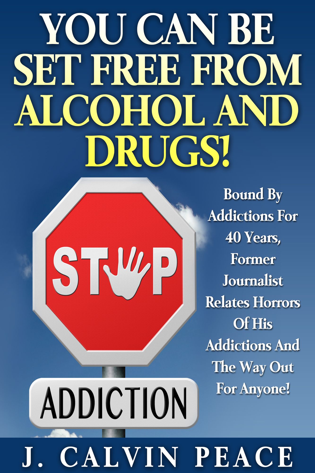 You Can Be Set Free From Alcohol And Drugs!