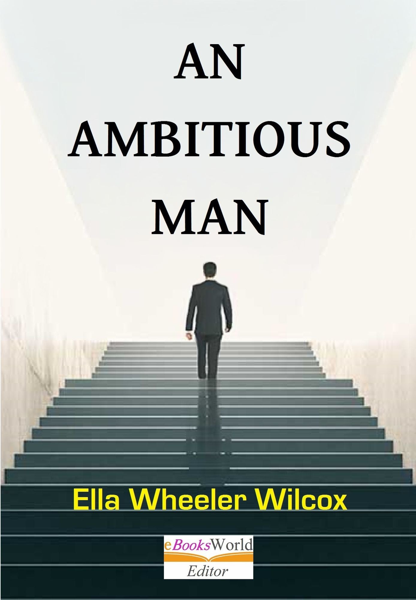 An Ambitious Man