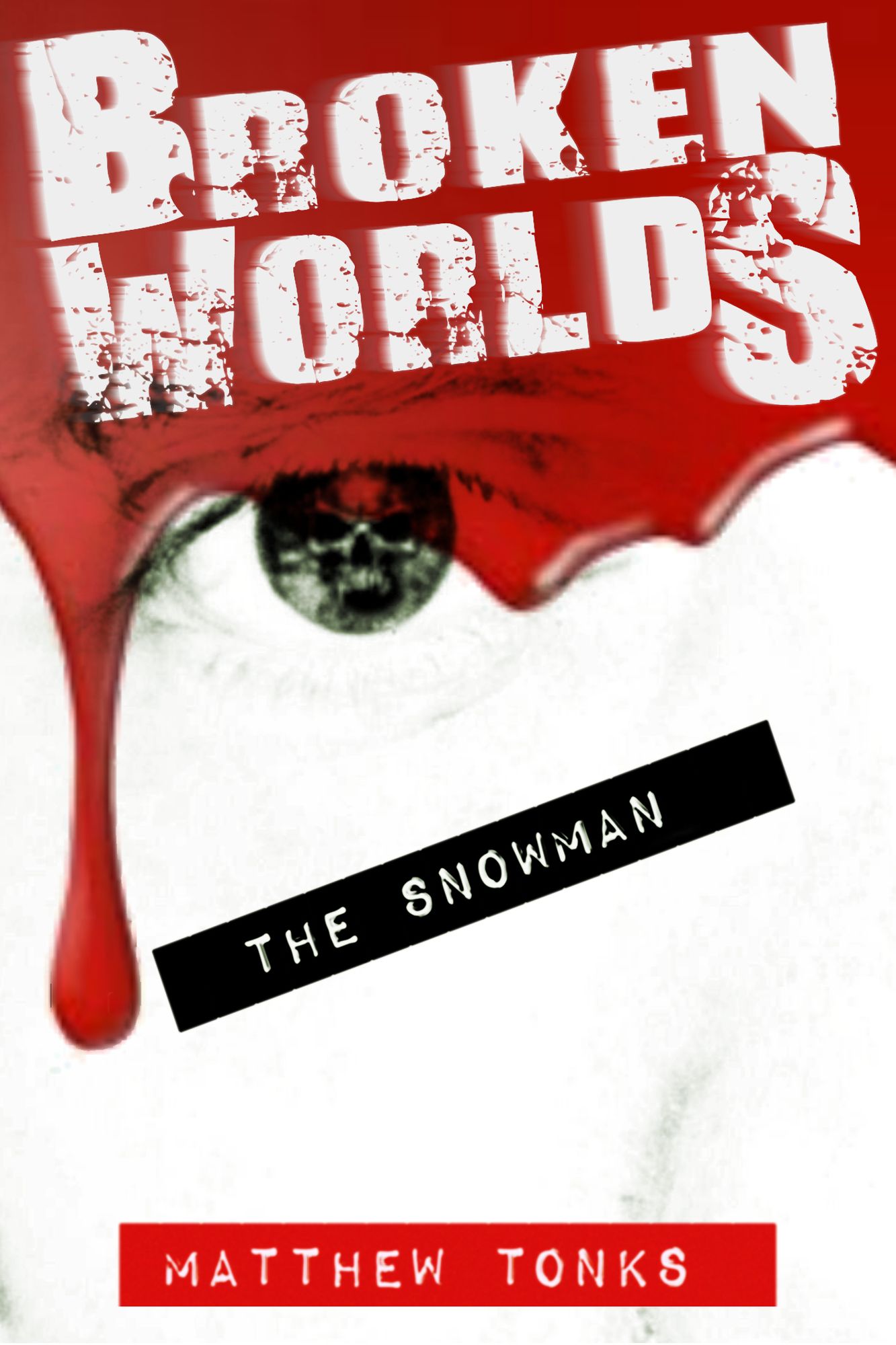 Broken Worlds: Vol 03 - The Snowman