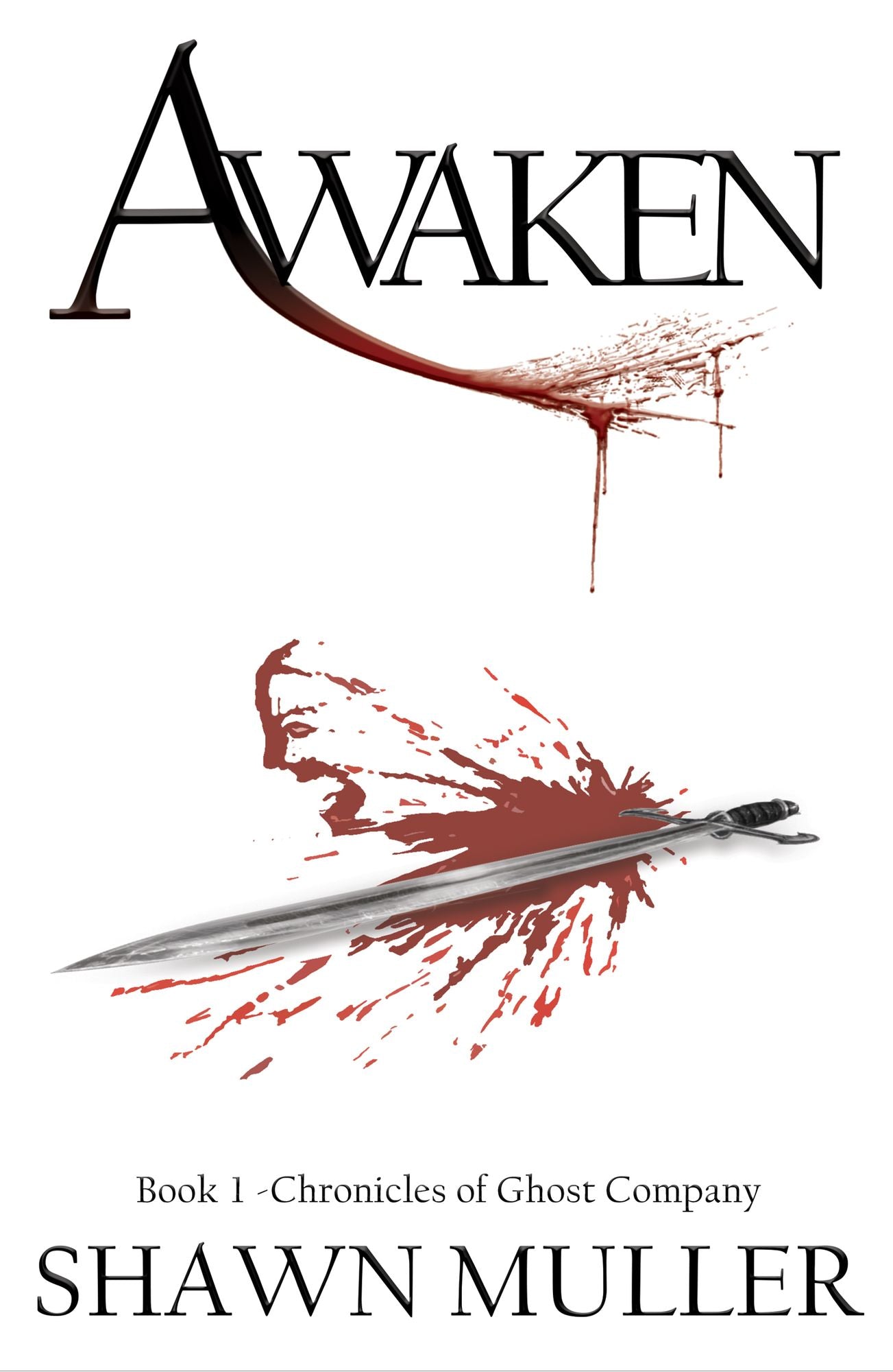 Awaken: Book 1 (Chronicles of Ghost Company)