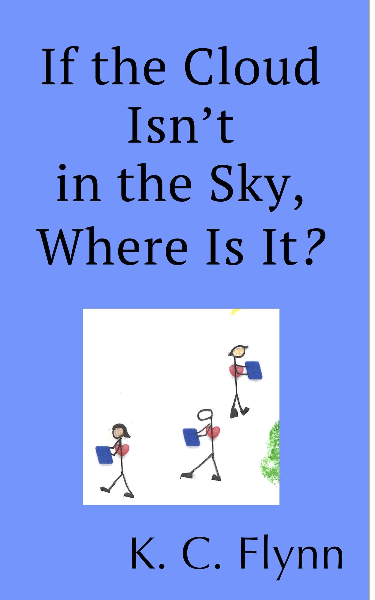 If the Cloud Isn't in the Sky, Where Is It?