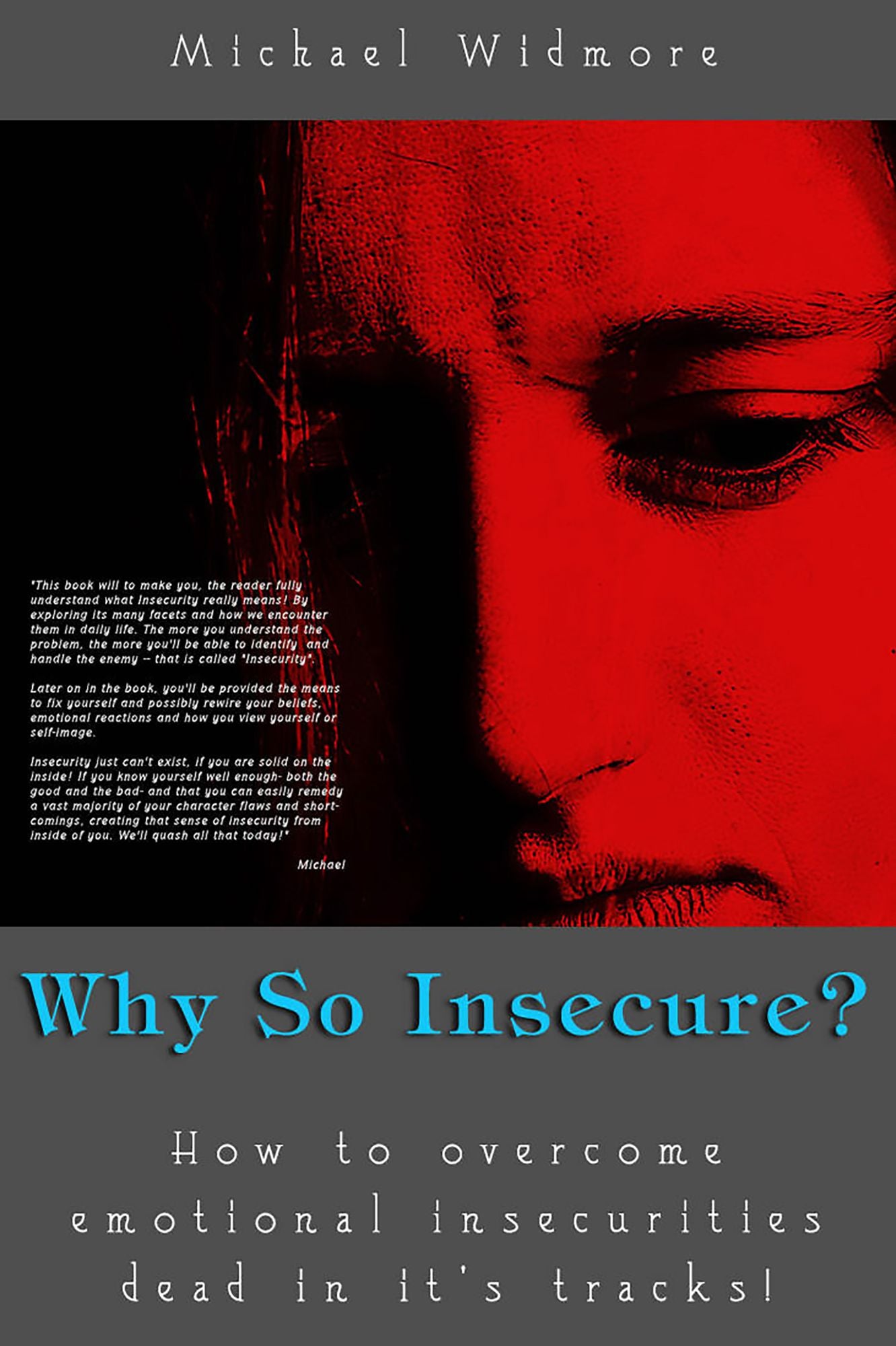 Why So Insecure?: How To Overcome Emotional Insecurities Dead In It's Tracks!