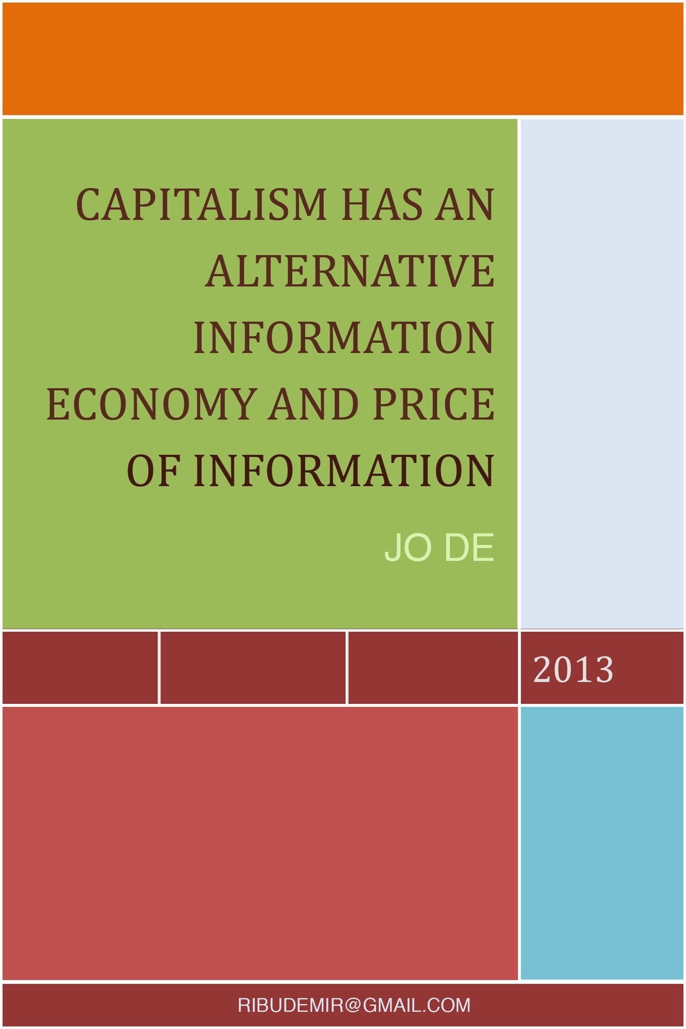 Capitalism Has an Alternative Information Economy and Price of Information