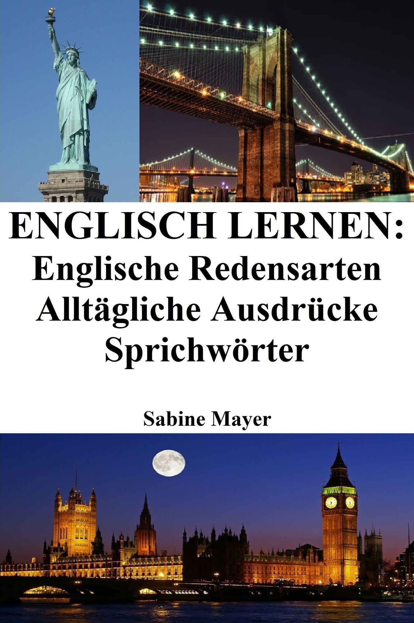 Englisch lernen: englische Redensarten - alltagliche Ausdrucke - Sprichworter
