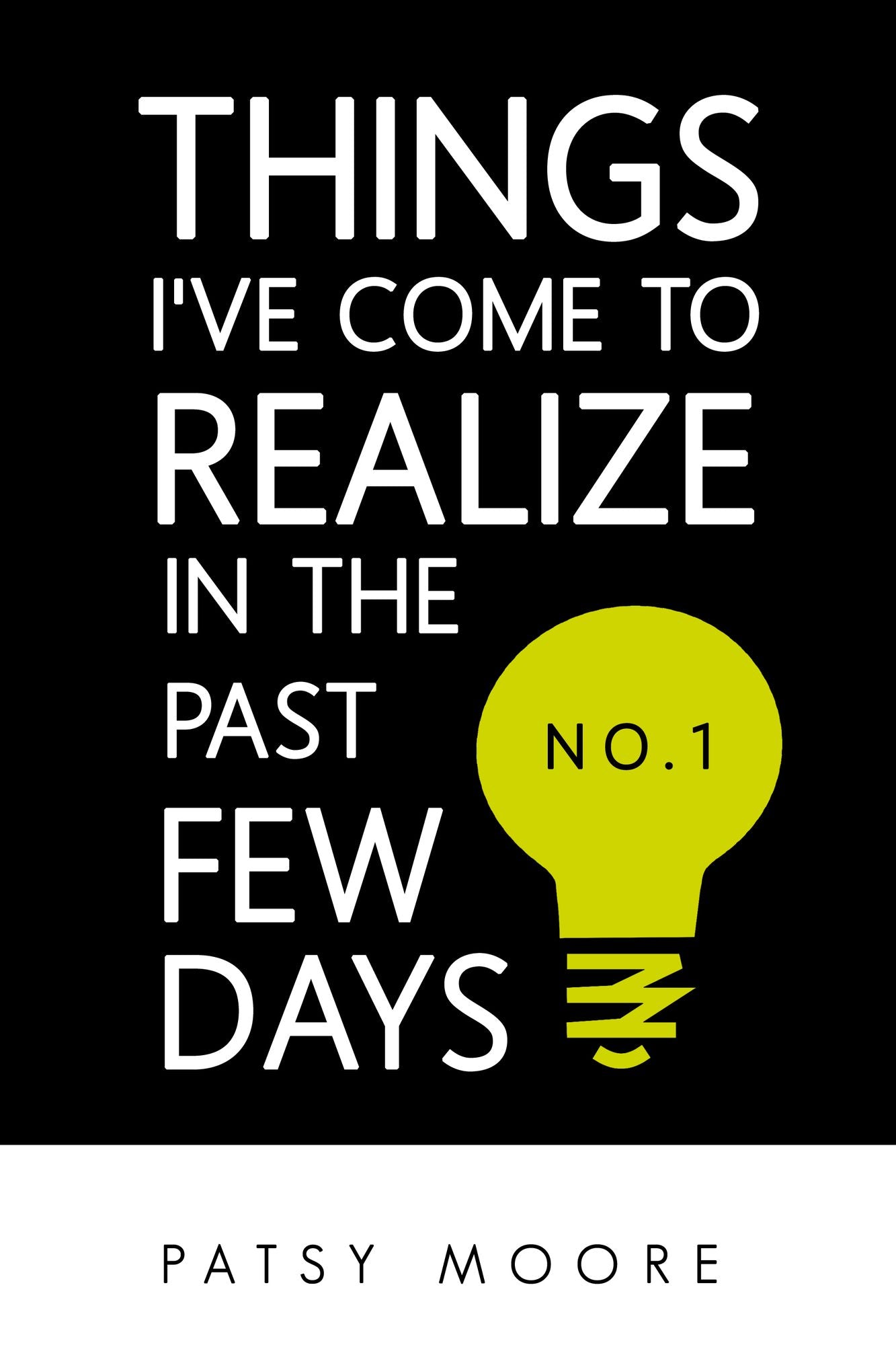 Things I've Come to Realize in the Past Few Days (No. 1)