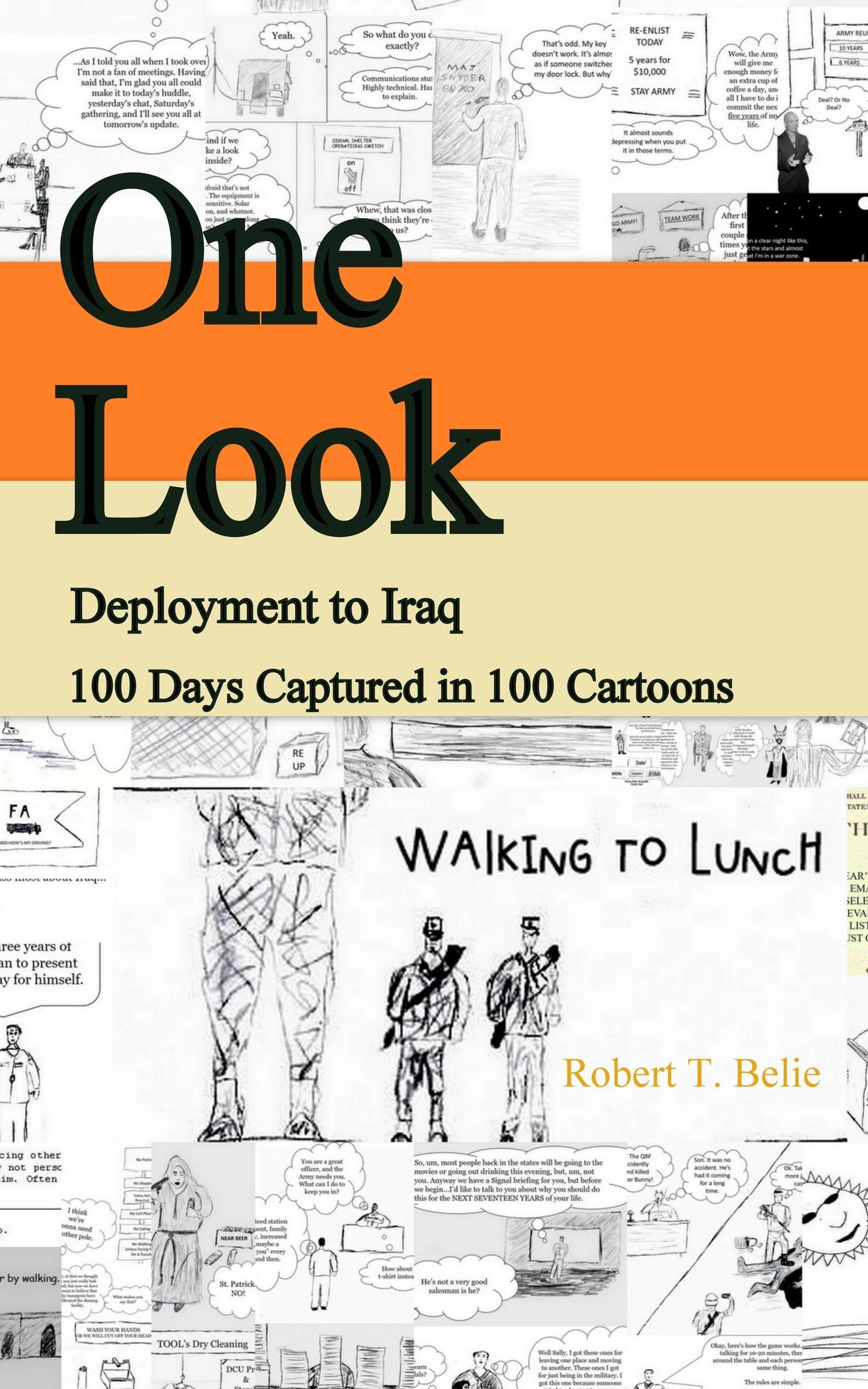 One Look: Deployment to Iraq 100 Days Captured in 100 Cartoons