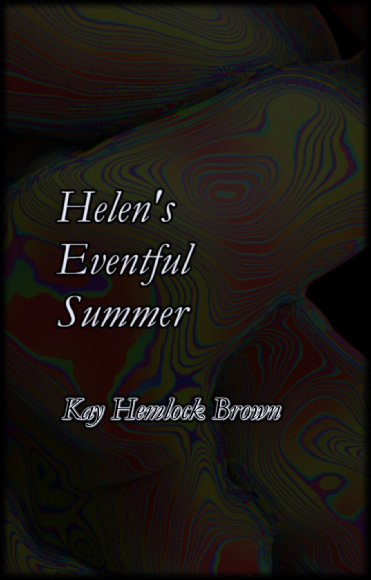 Helen's Eventful Summer