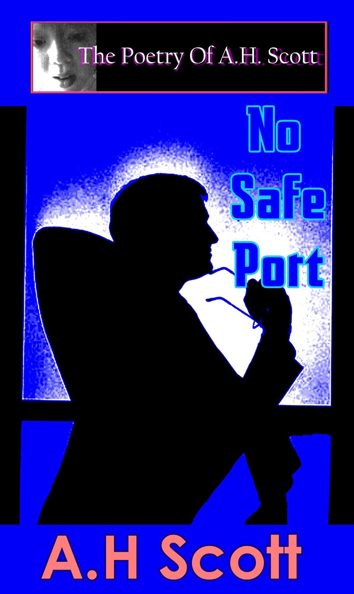 The Poetry Of A.H. Scott: No Safe Port