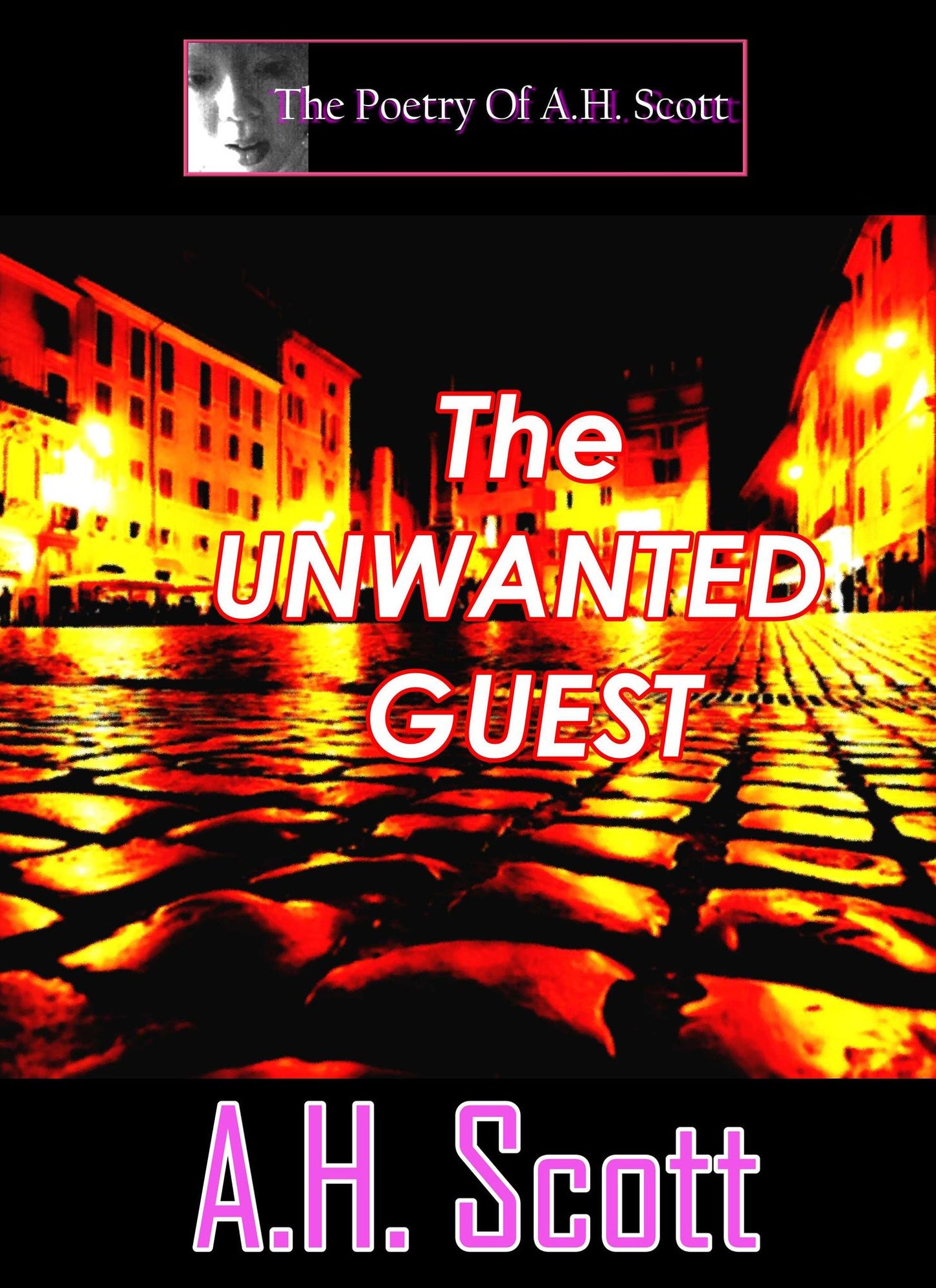 The Poetry Of A.H. Scott: The Unwanted Guest