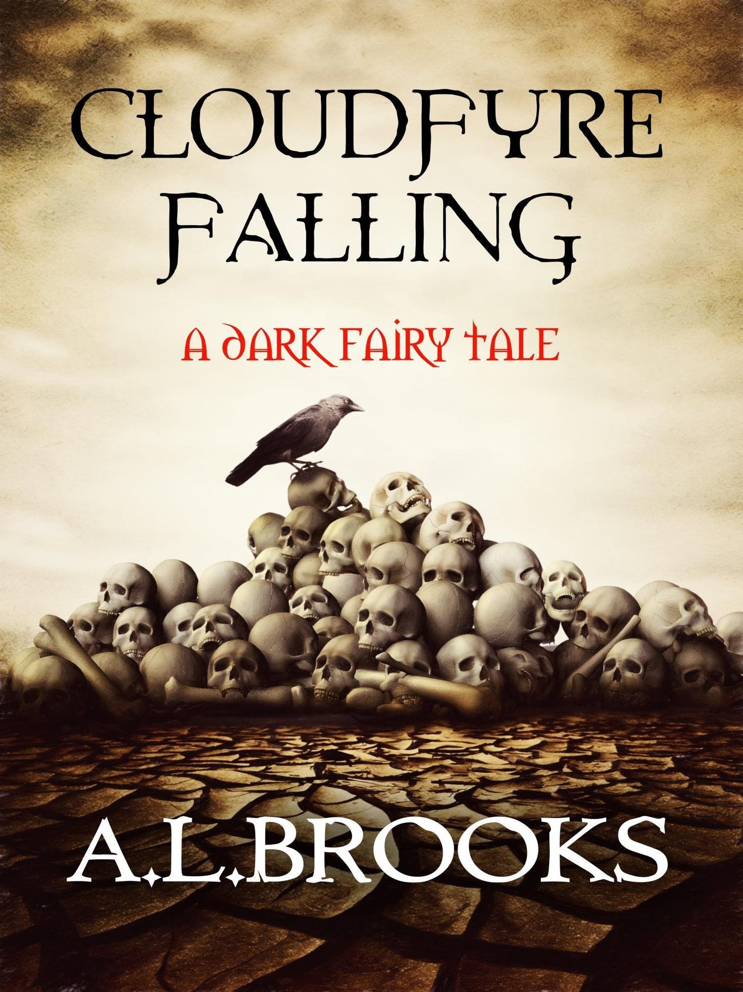 Cloudfyre Falling: A dark fairy tale