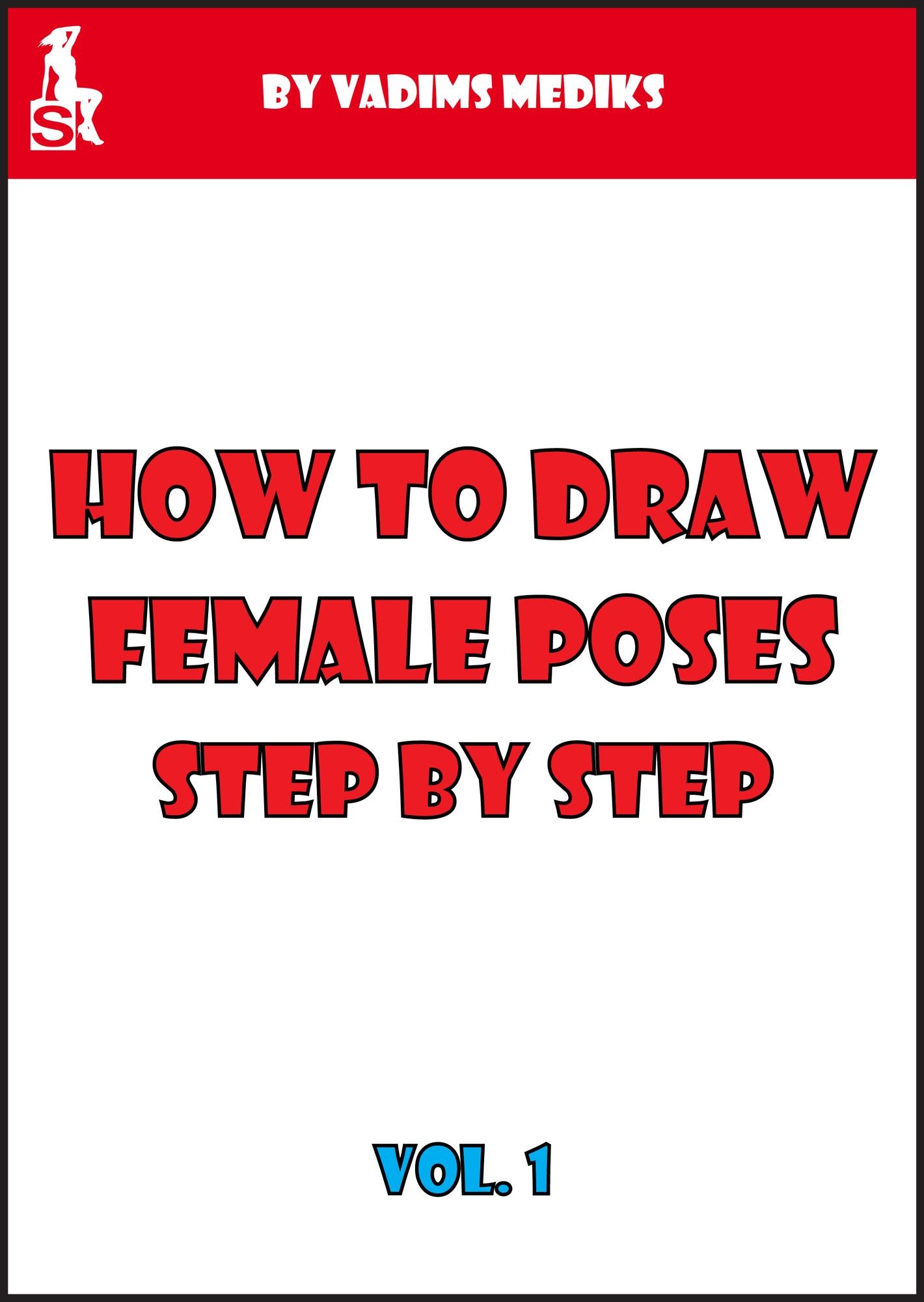 How to Draw Female Poses Step by Step. Vol.1