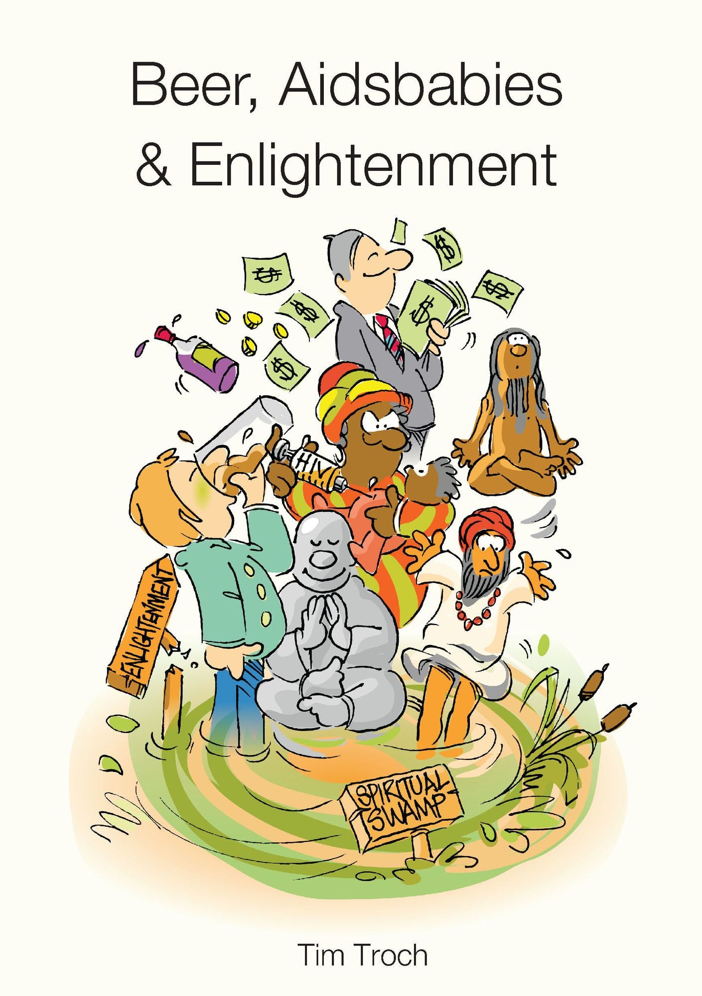 Beer, Aidsbabies & Enlightenment