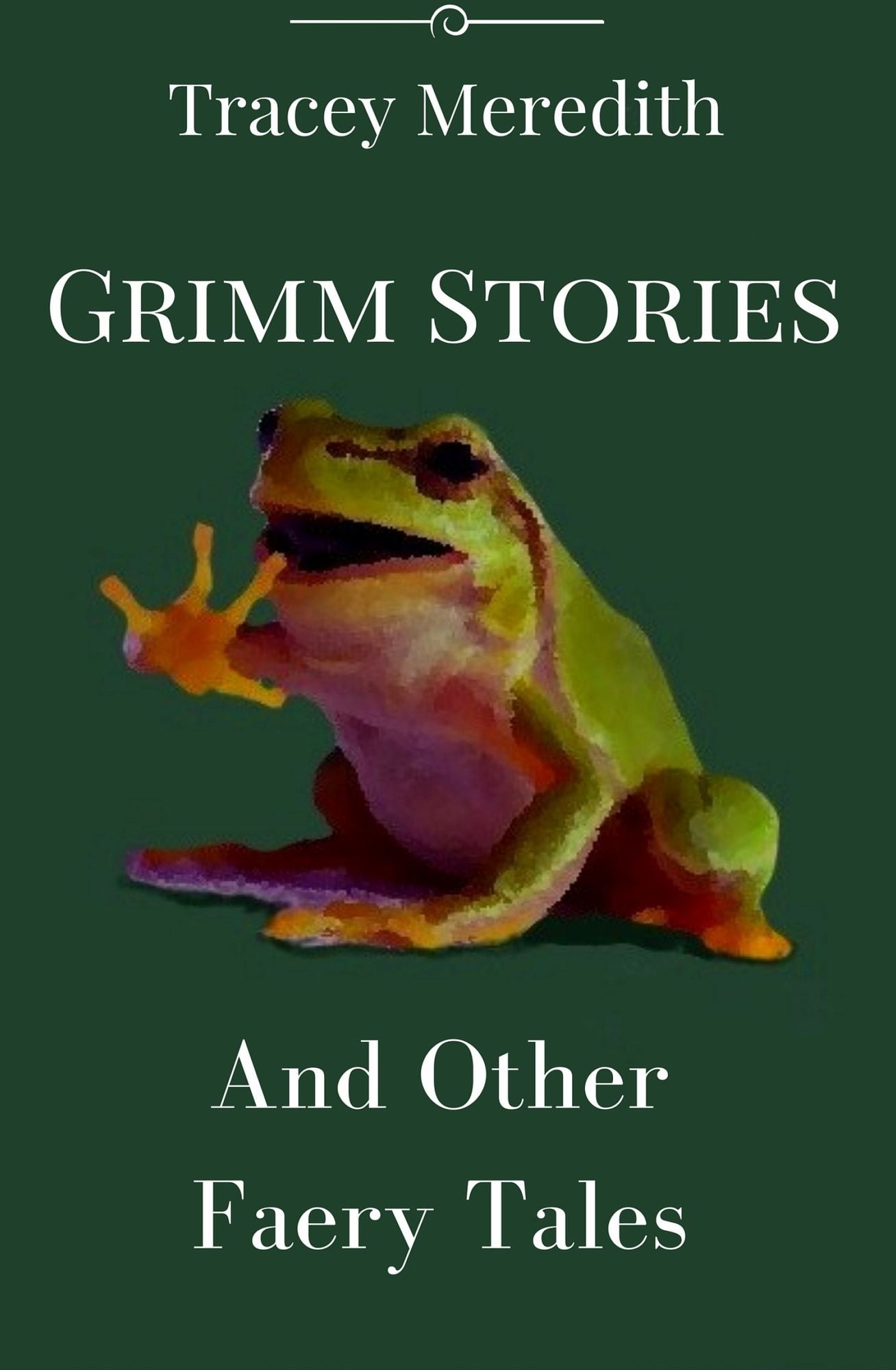 Grimm Stories & Other Faery Tales