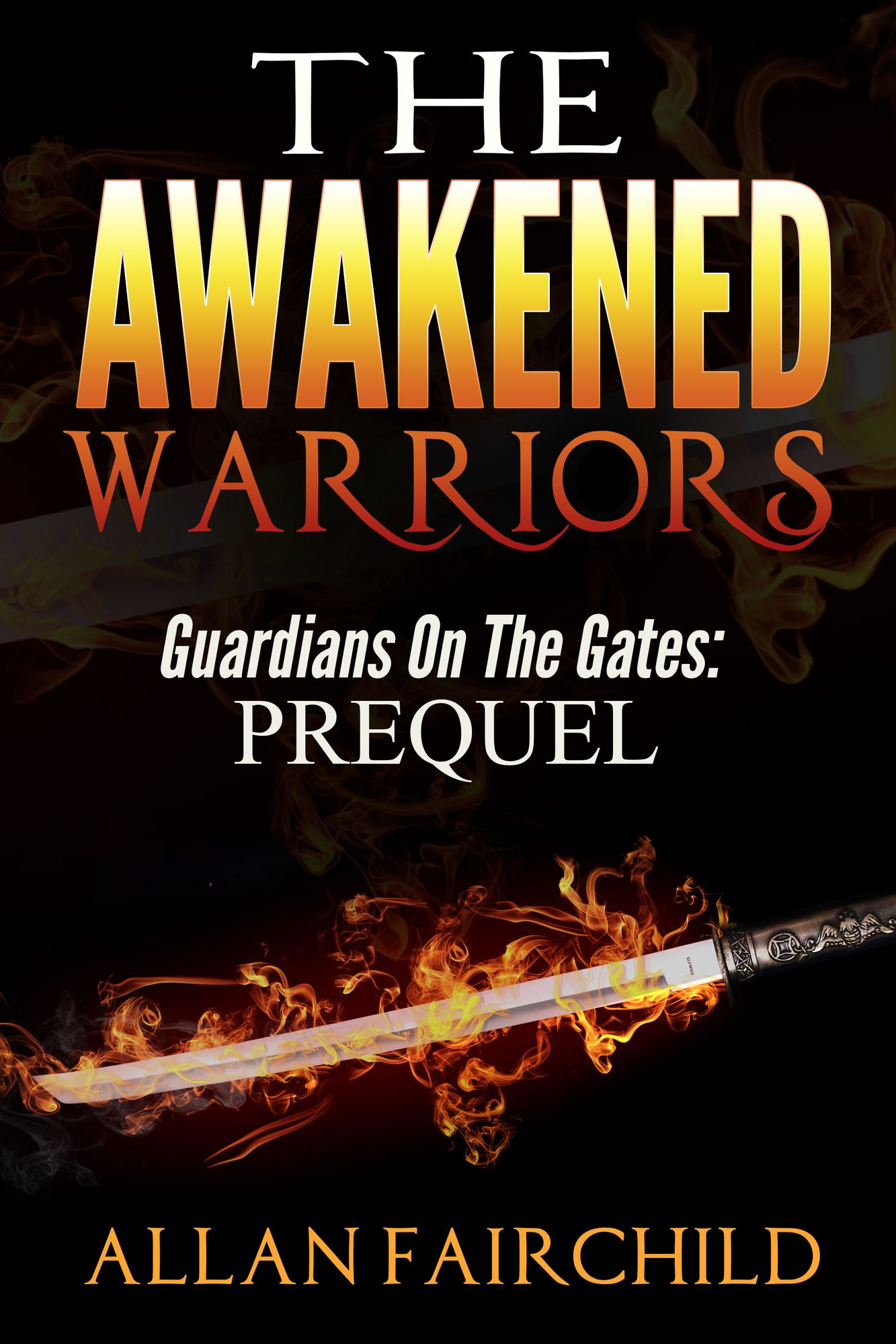 The Awakened Warriors: Guardians On The Gates - Prequel