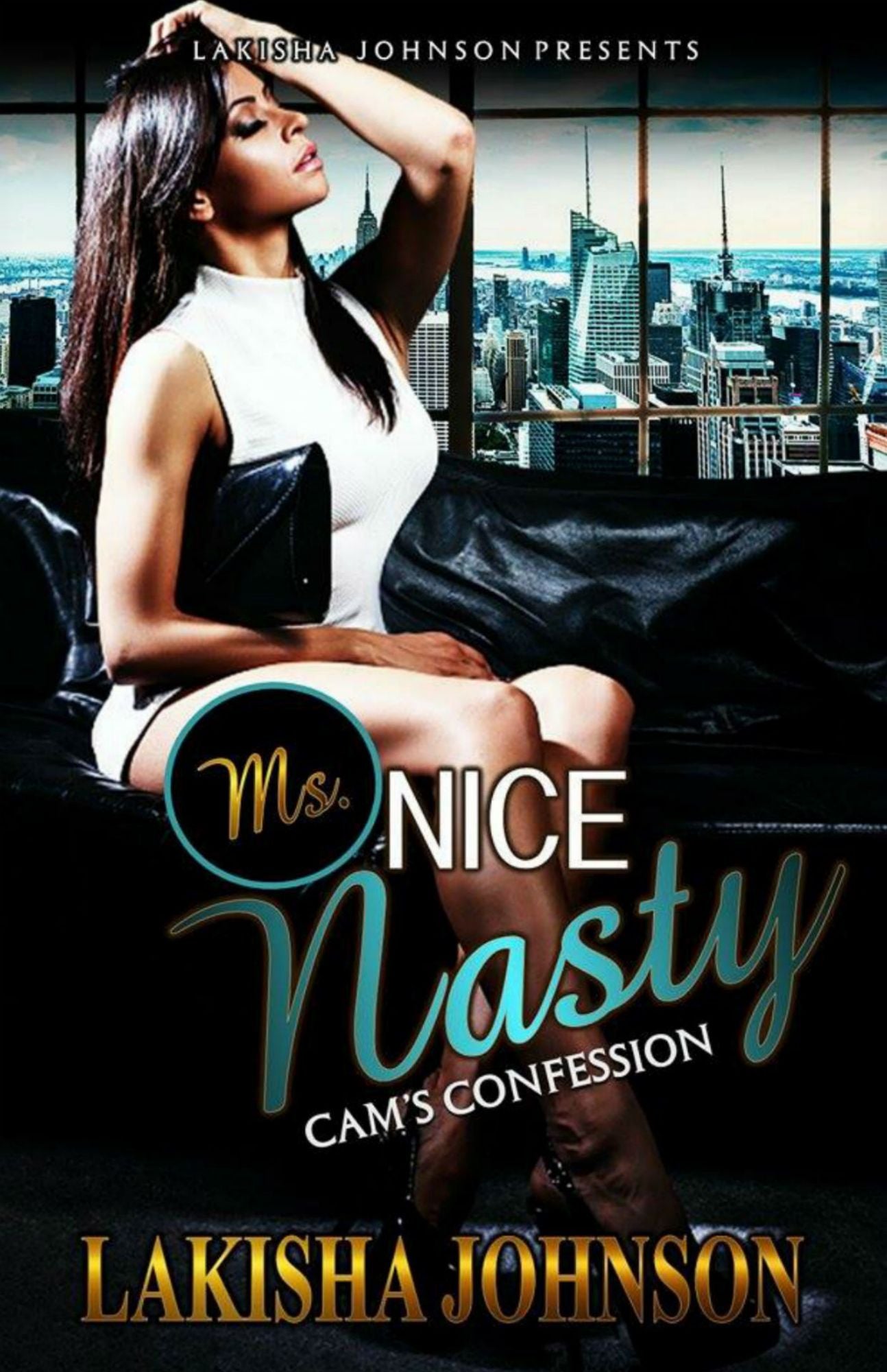 Ms. Nice Nasty: Cam's Confession