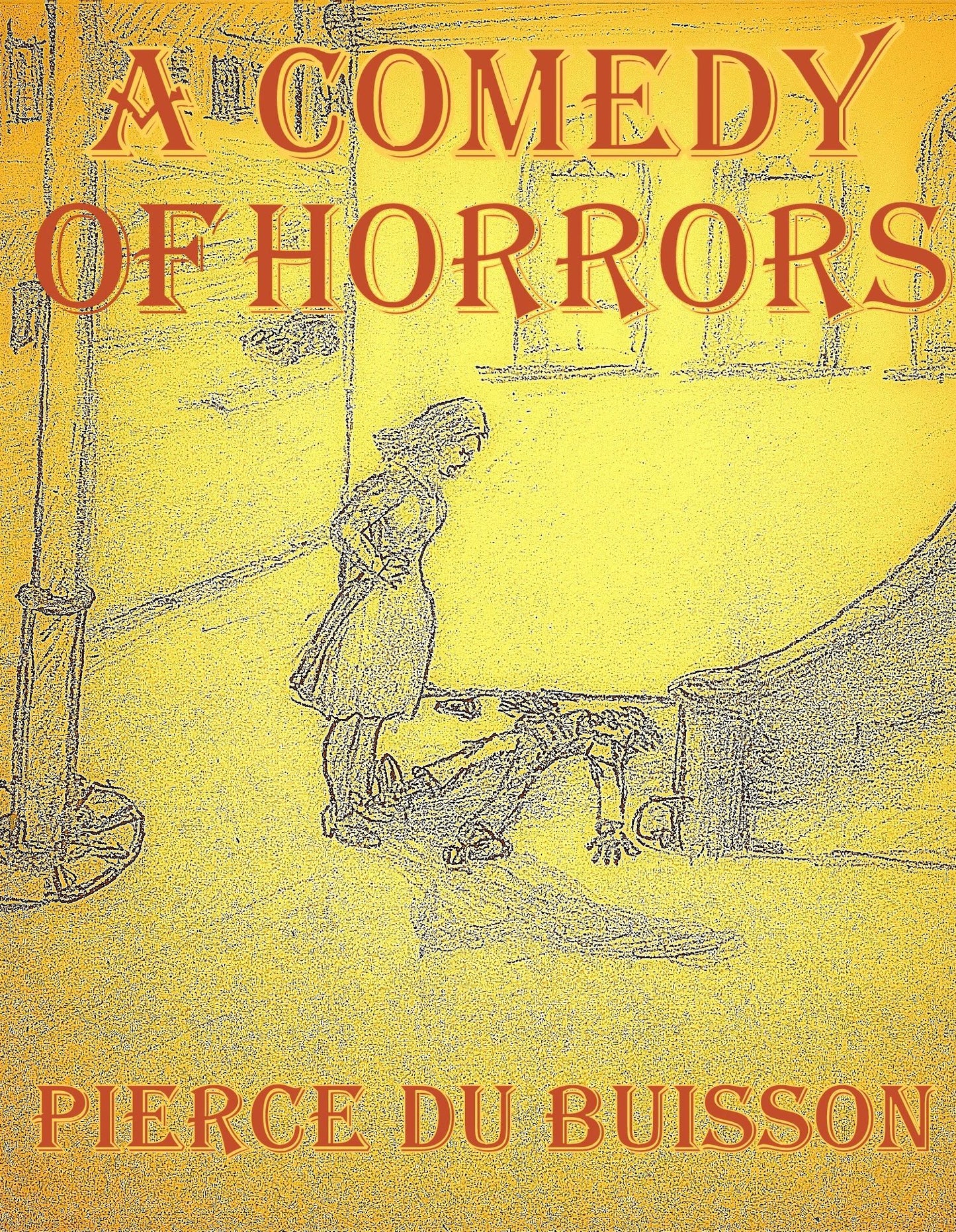 A Comedy of Horrors