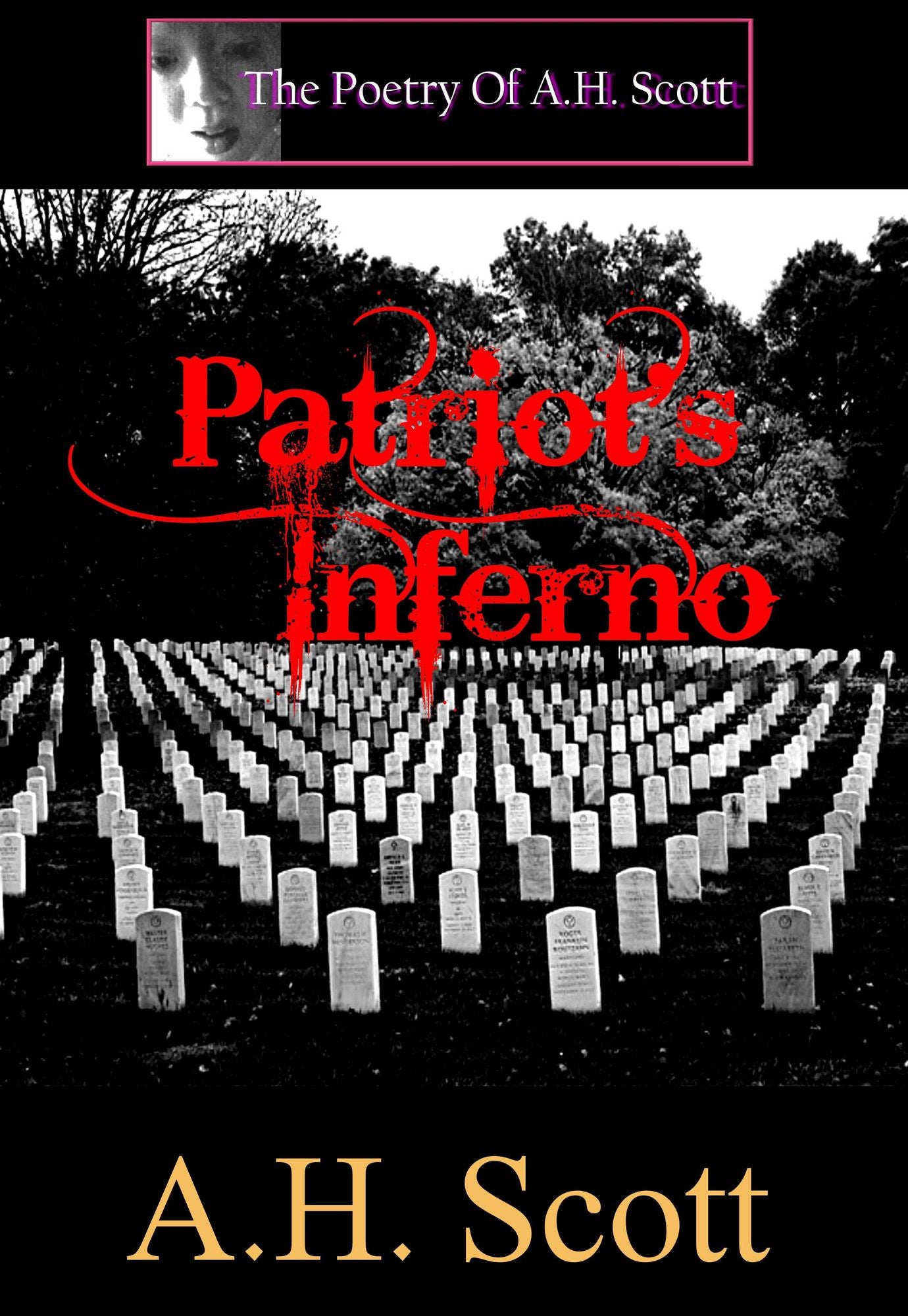 The Poetry Of A.H. Scott: Patriot's Inferno