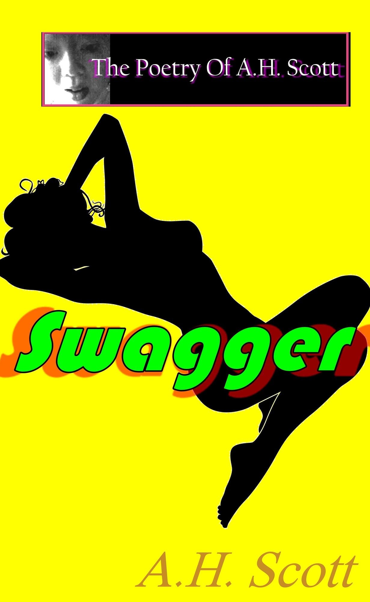 The Poetry Of A.H. Scott: Swagger