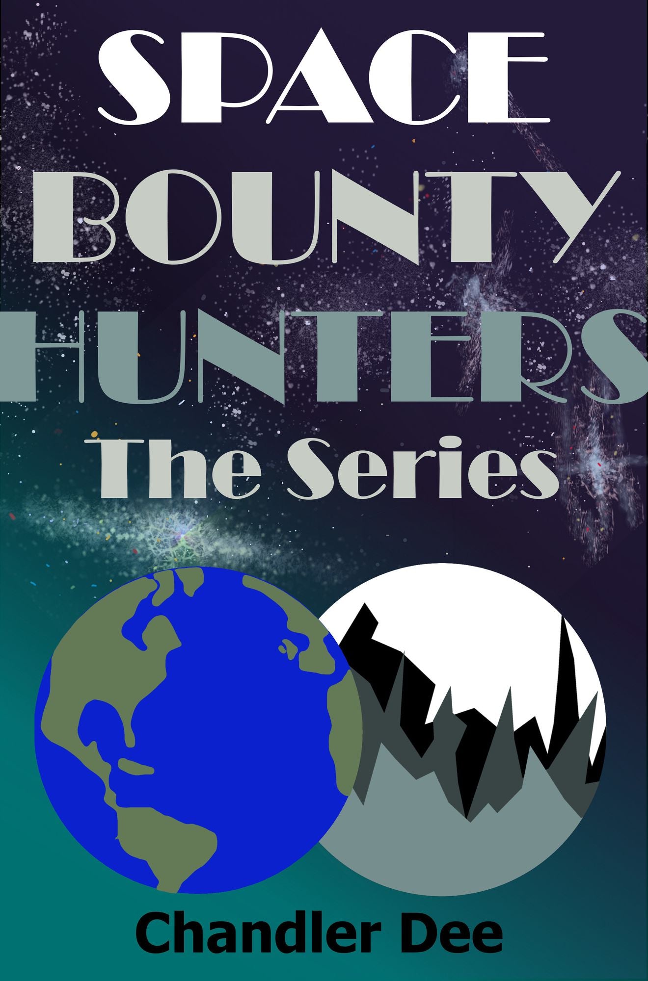 The Space Bounty Hunters Series: Complete Collection