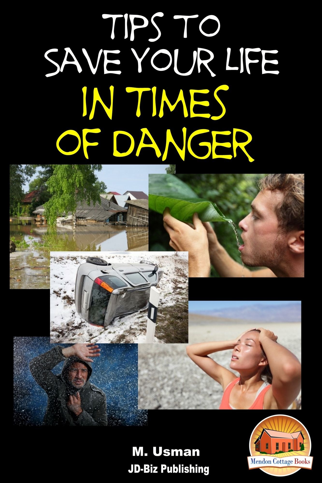 Tips to Save Your Life in Times of Danger