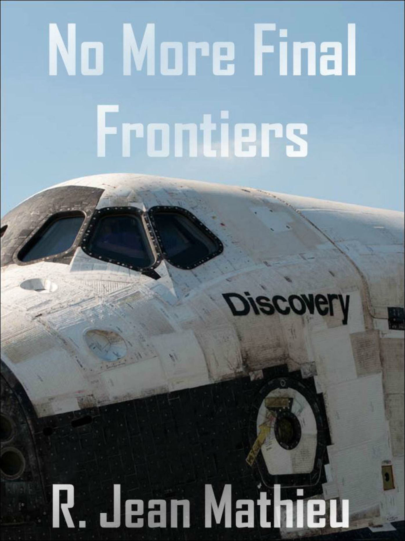 No More Final Frontiers