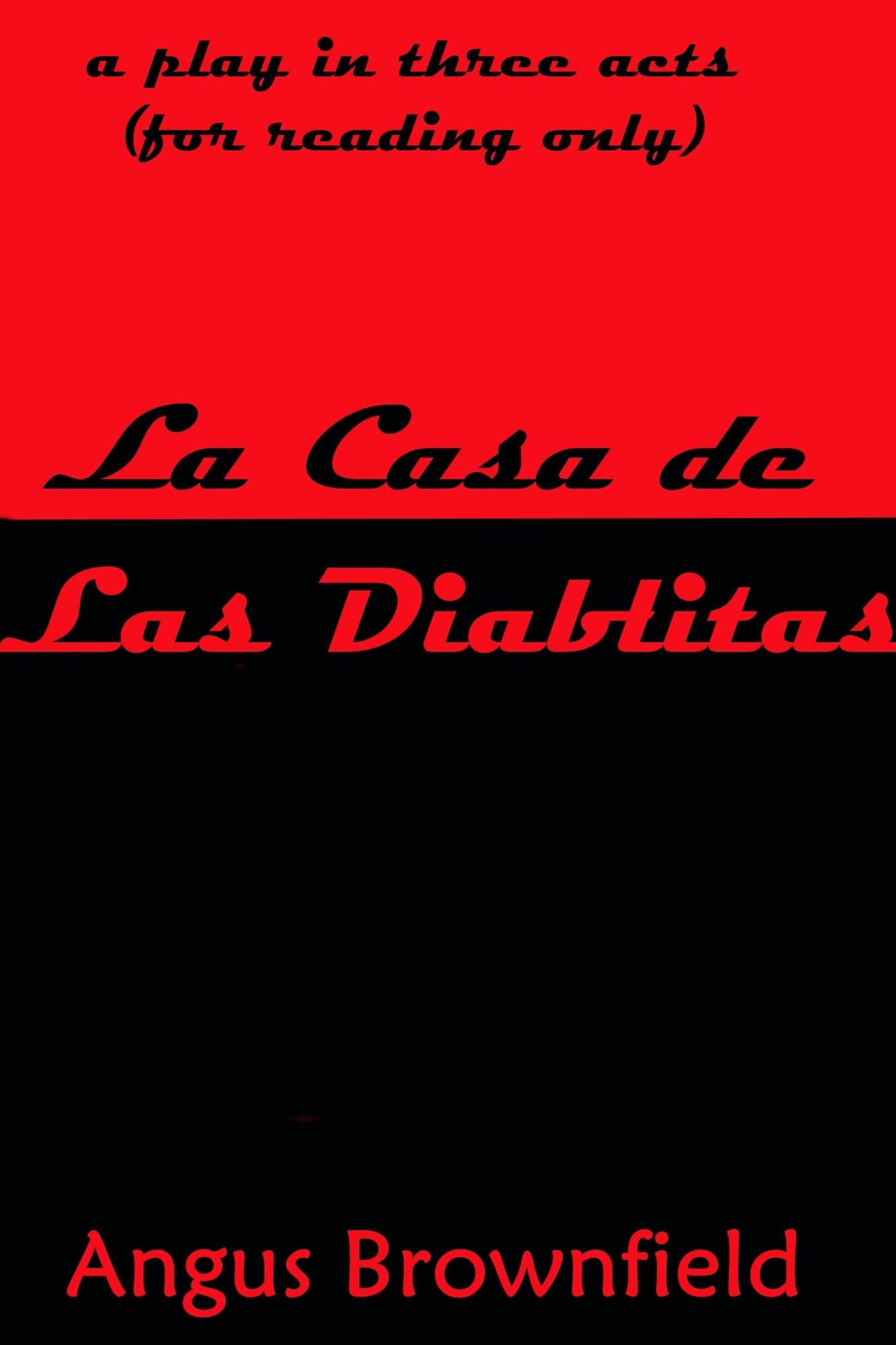 La Casa de Las Diablitas (a play in three acts)
