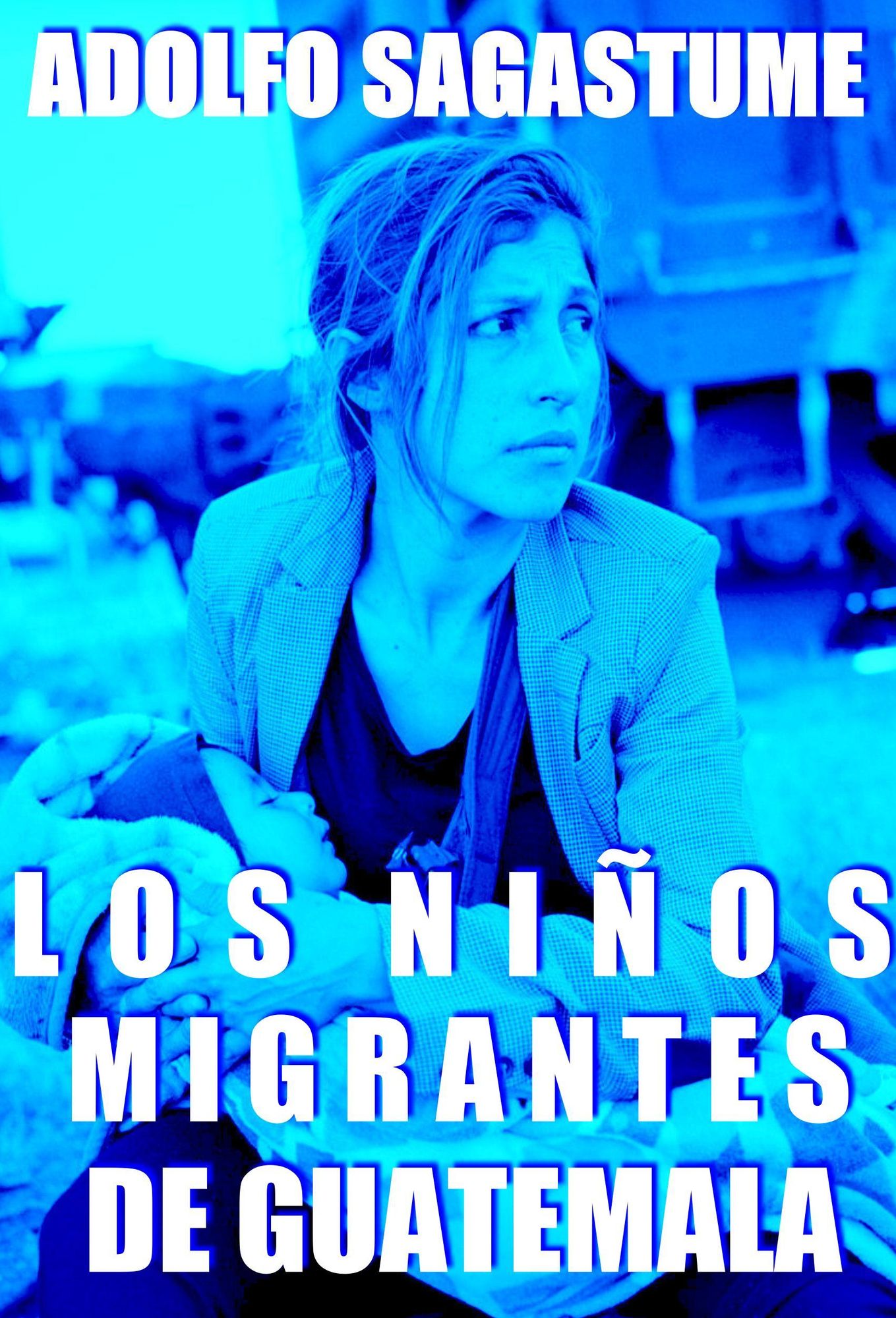 Los Niños Migrantes de Guatemala