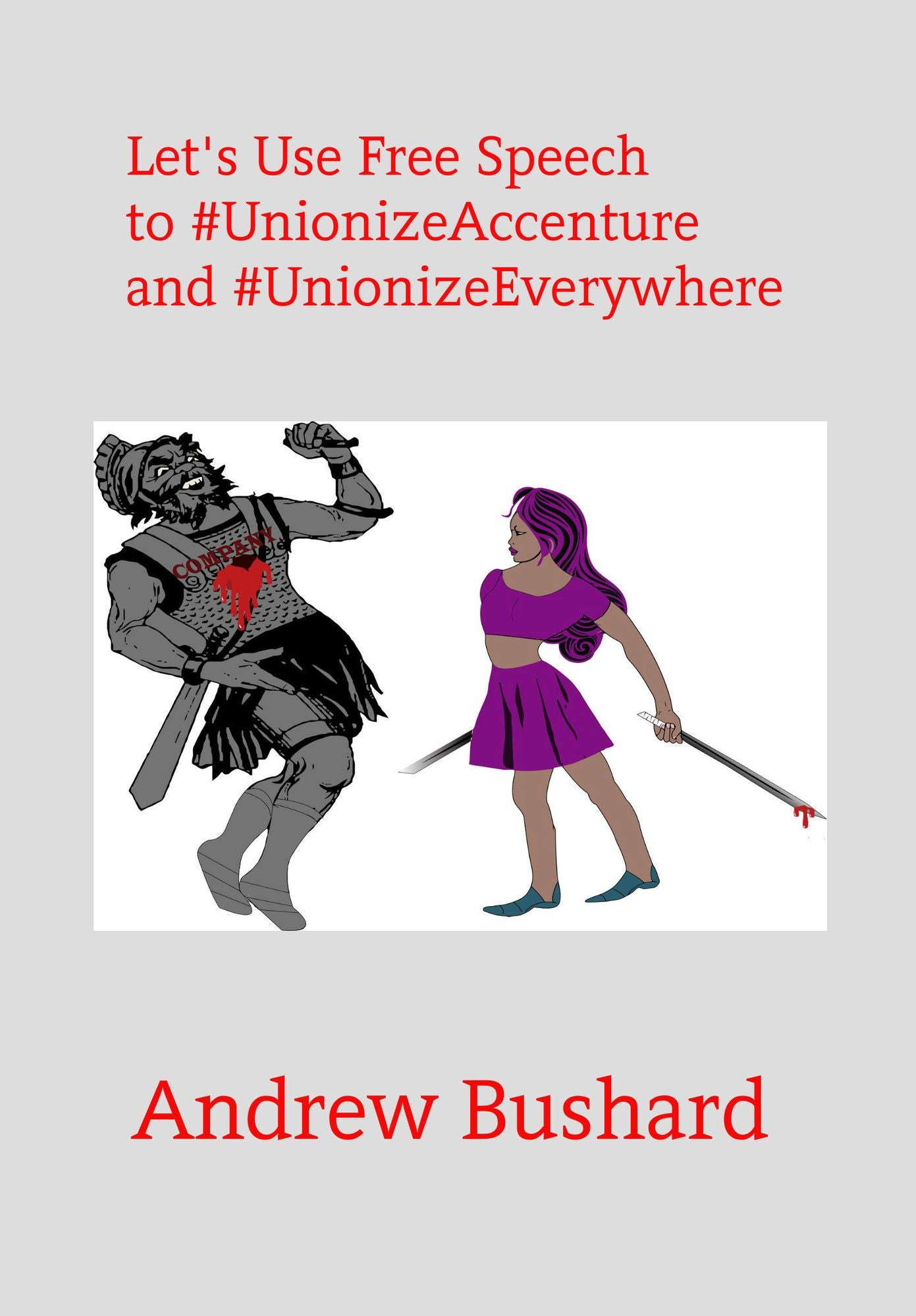Let's #UnionizeAccenture and #UnionizeEverywhere