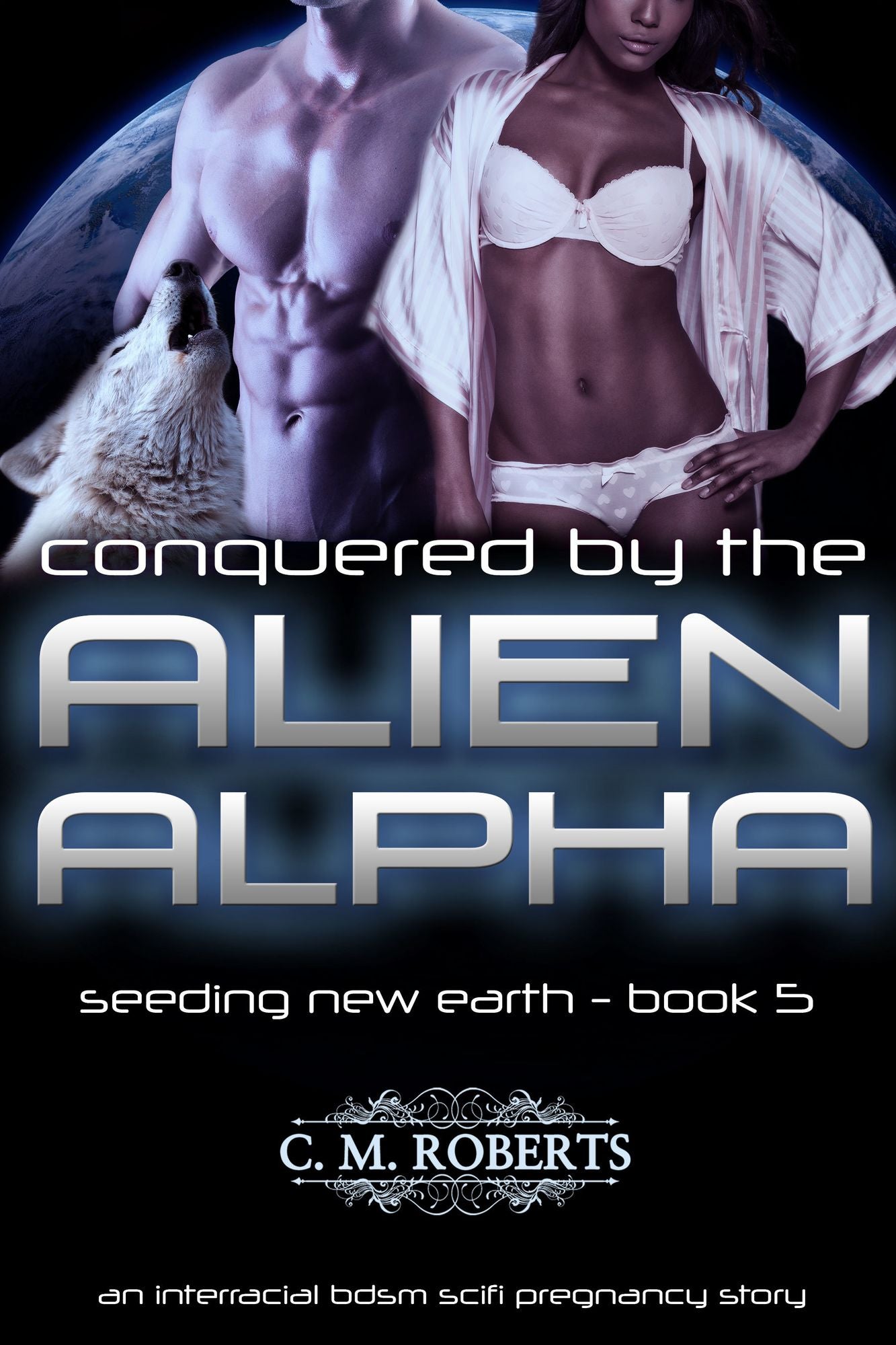 Conquered by the Alien Alpha (Seeding New Earth #5)