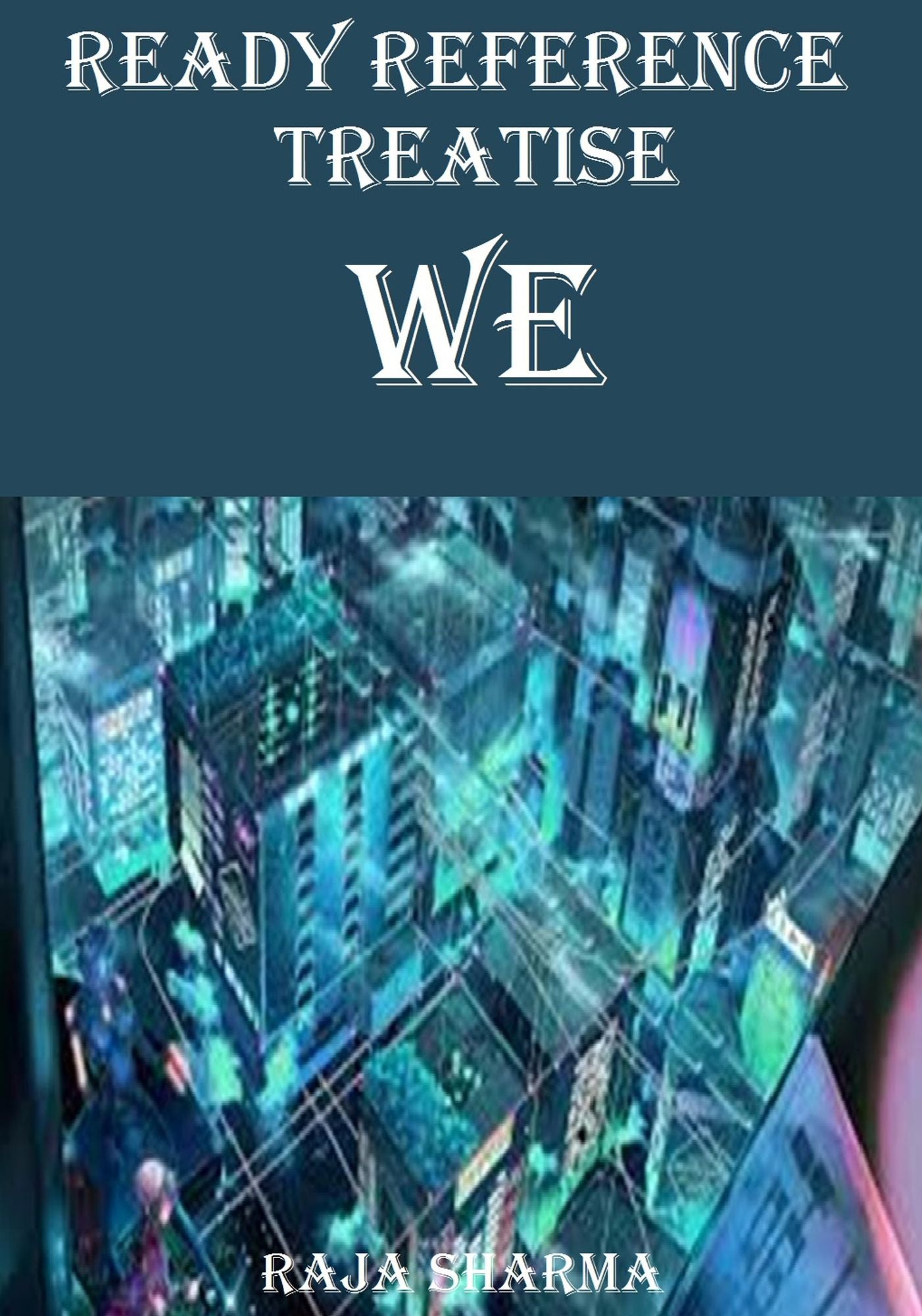 Ready Reference Treatise: We