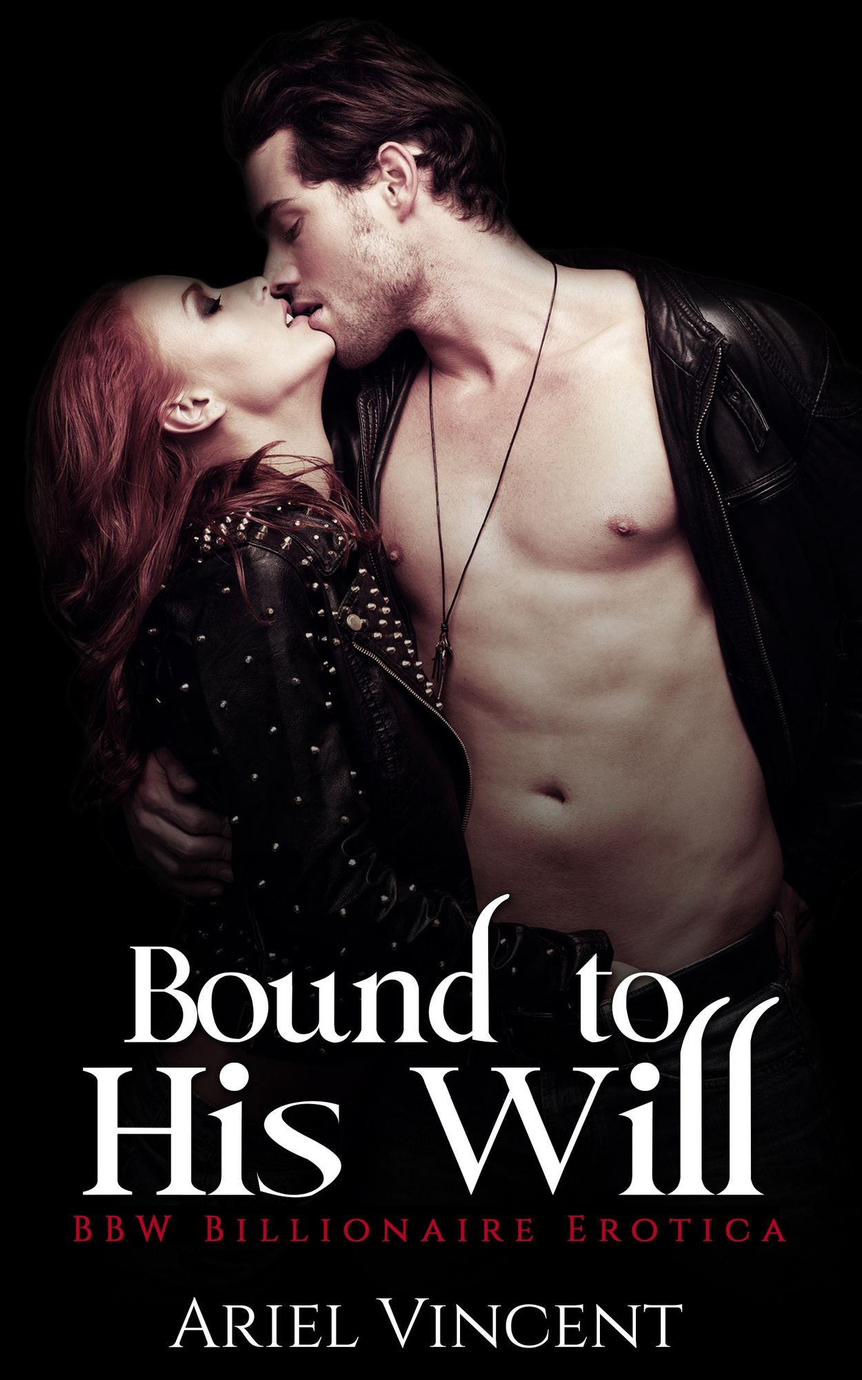 Bound to His Will (BBW Billionaire Erotica)