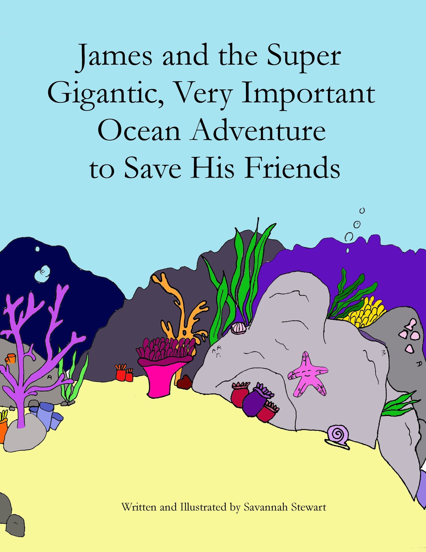 James and the Super Gigantic, Very Important Ocean Adventure to Save His Friends
