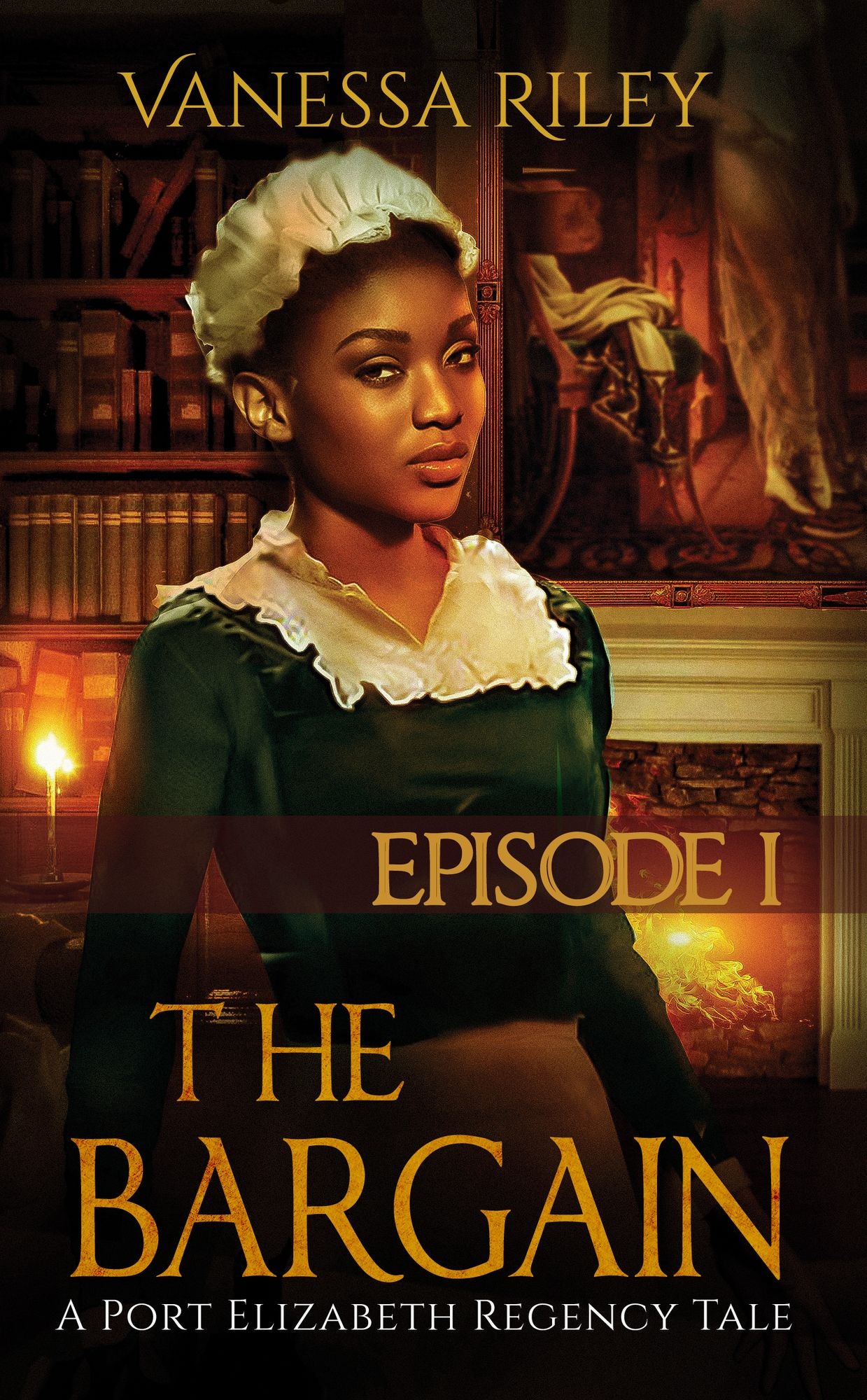 The Bargain: Episode 1 A Port Elizabeth Regency Tale