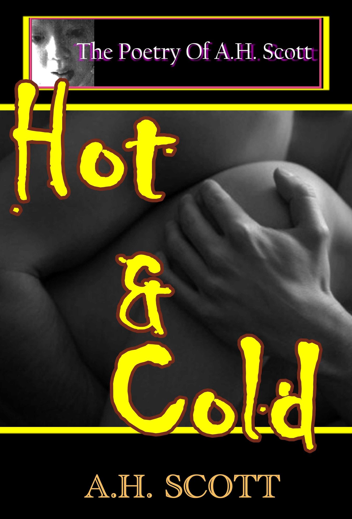 The Poetry Of A.H. Scott: Hot And Cold