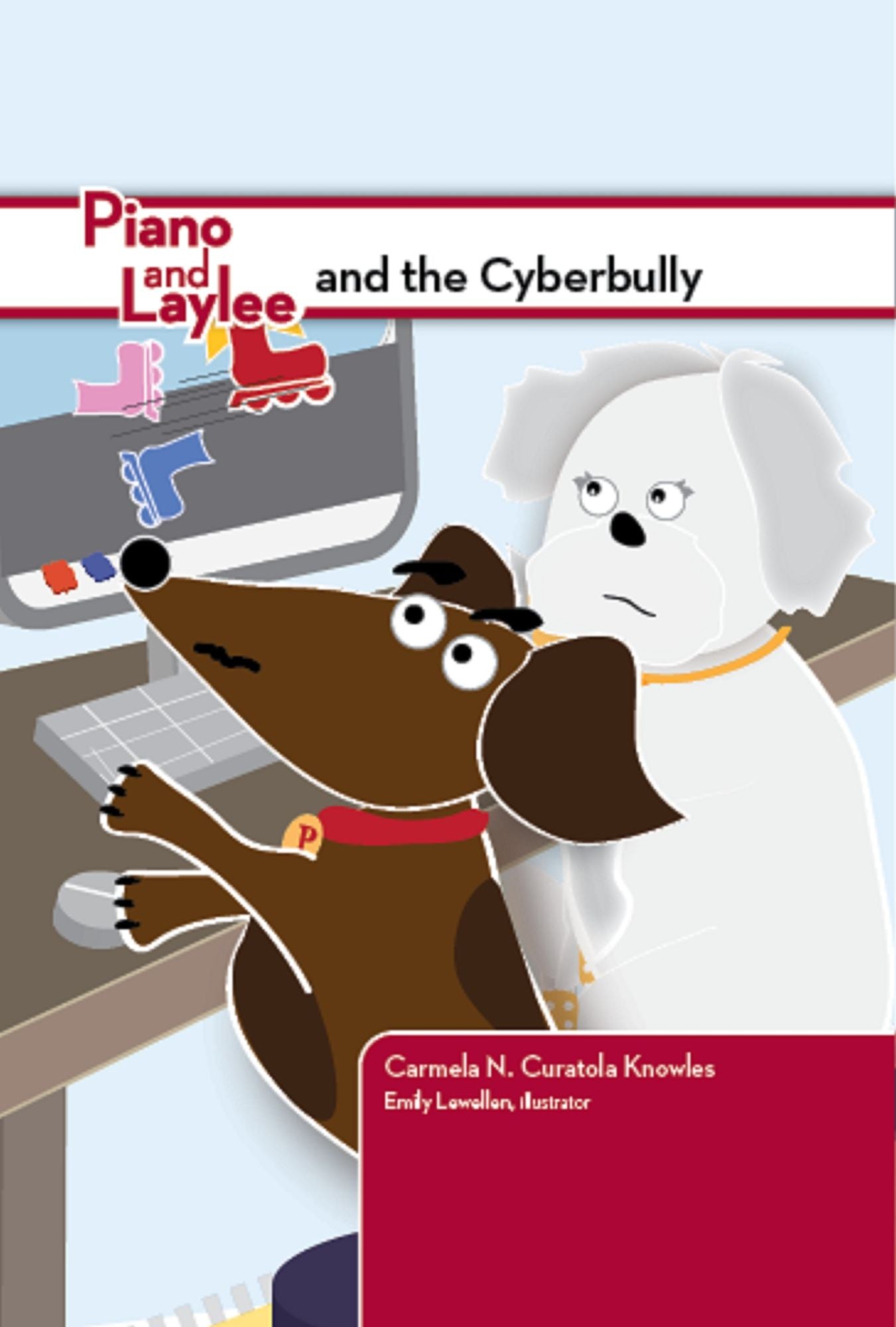 Piano and Laylee and the Cyberbully